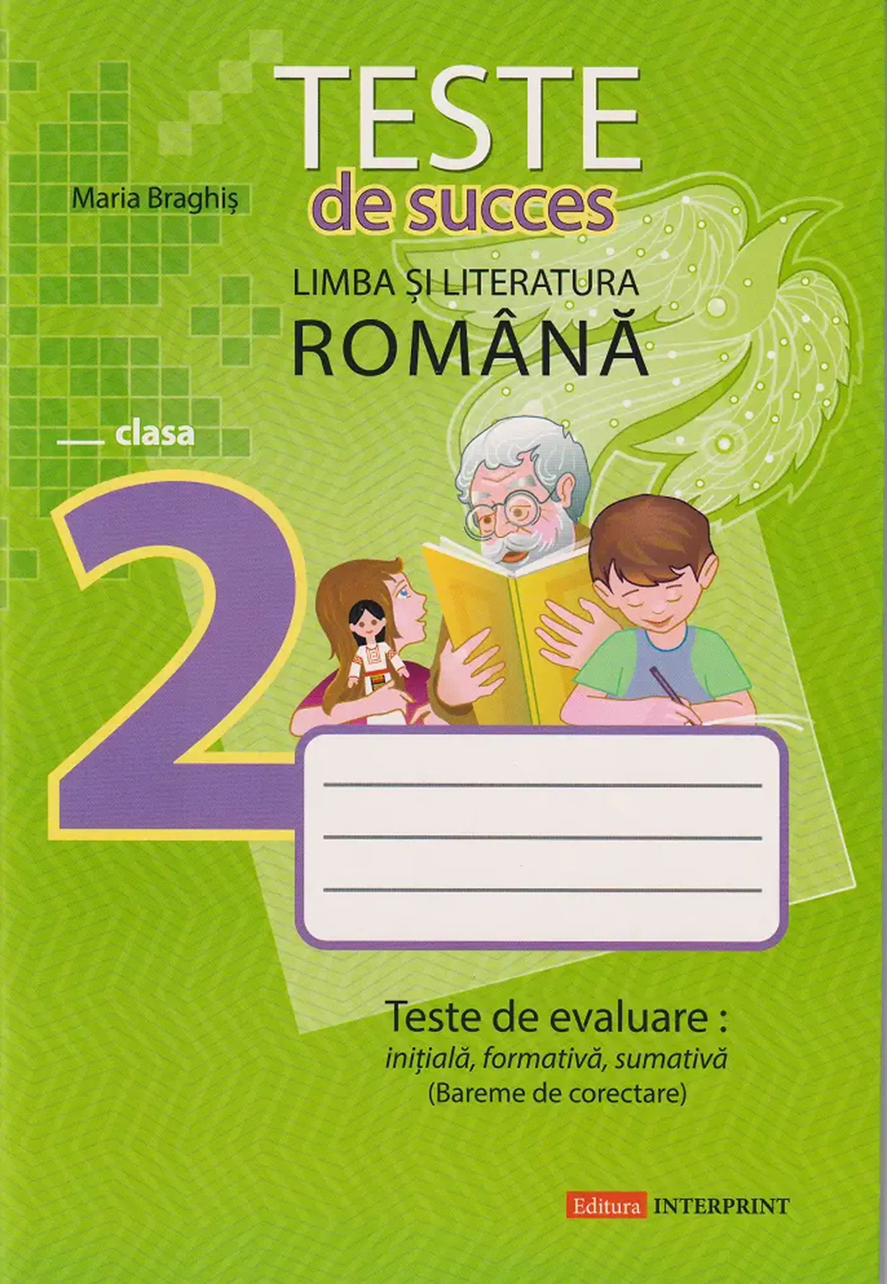 Limba romana cl.2. Teste de succes. Teste de evaluare initiala, formativa, sumativa | Maria Braghis
