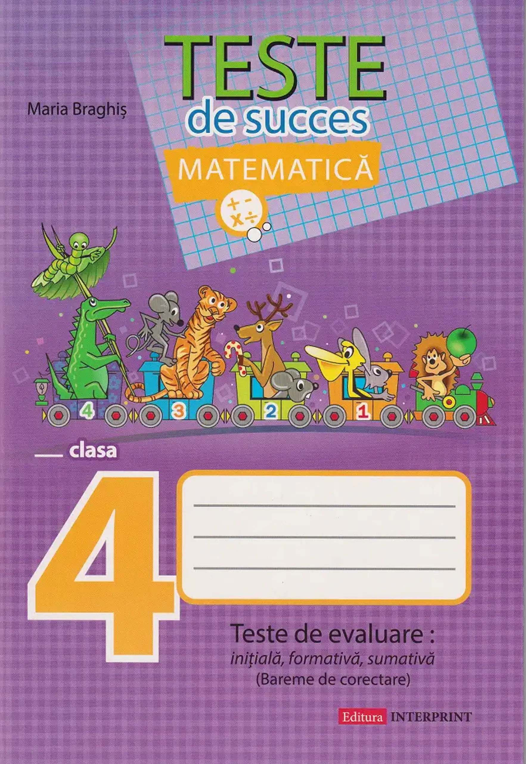Limba romana cl.4. Teste de succes. Teste de evaluare initiala, formativa, sumativa