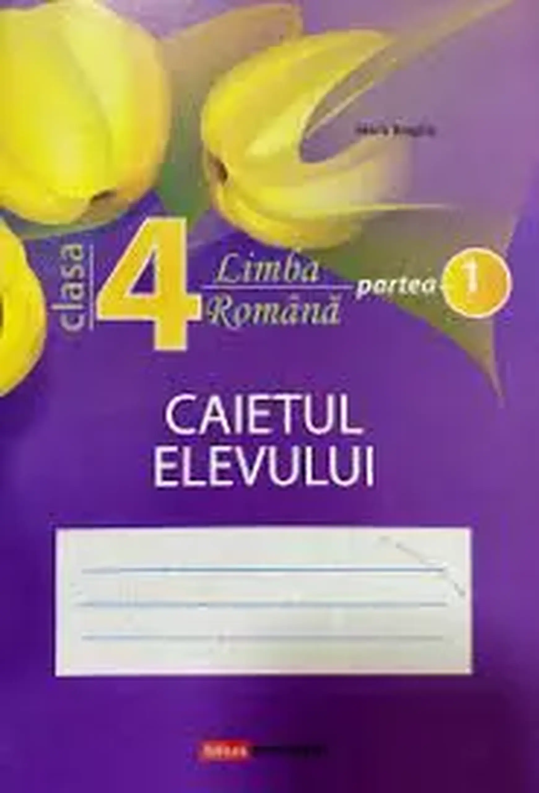 Limba romana cl.4, partea 1. Caietul elevului | Maria Braghis