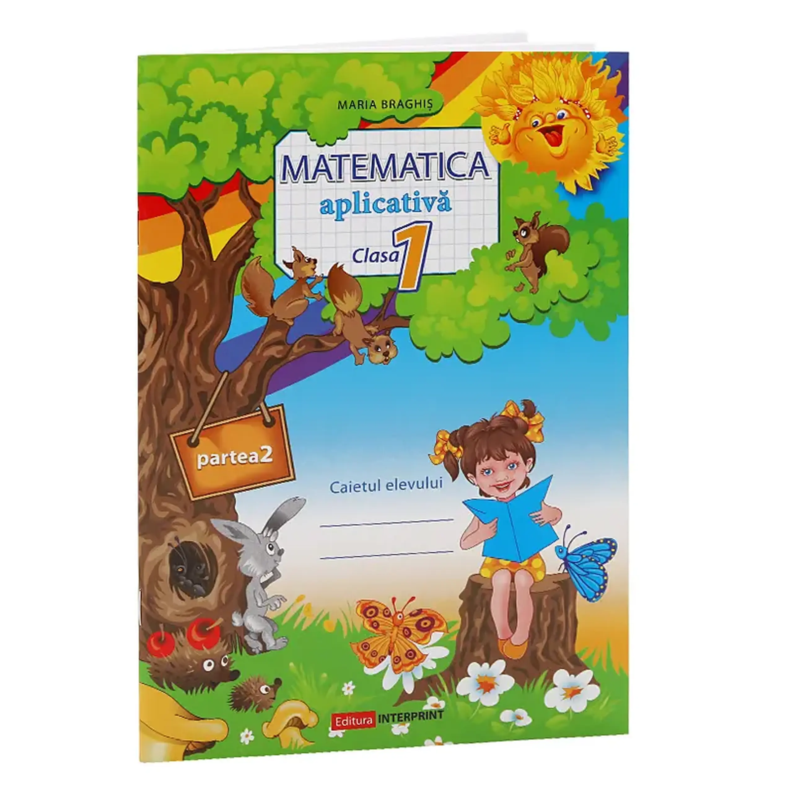Matematica cl.1. Caietul elelvului. Partea 2 | Maria Braghis