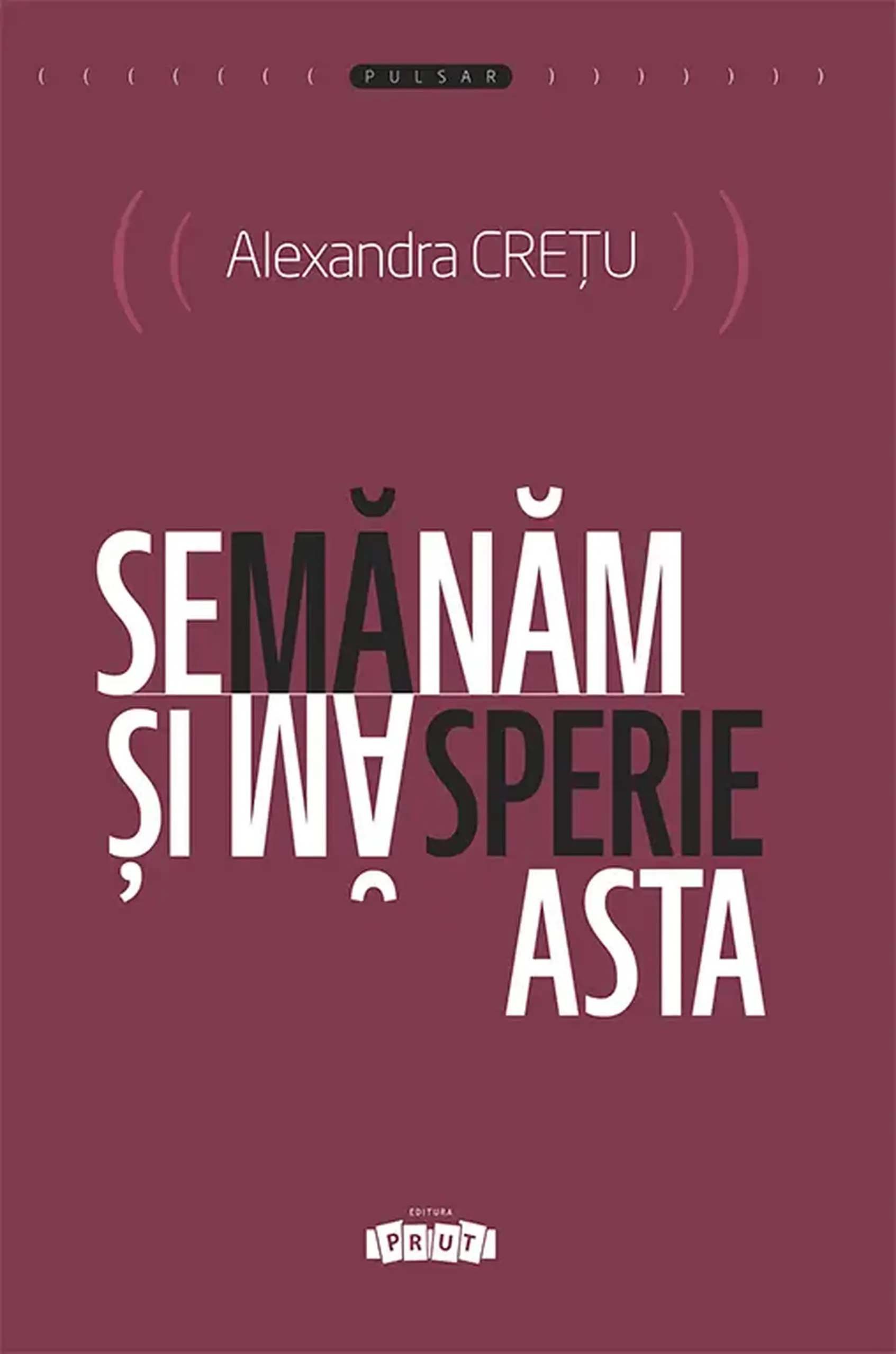 Semanam si ma sperie asta | Alexandra Cretu