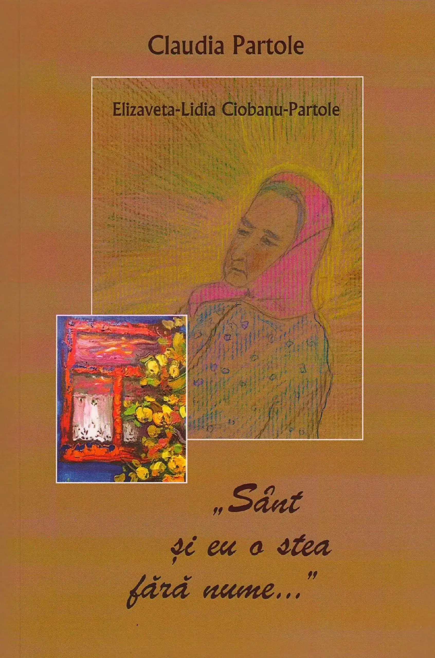 Sant si eu o stea fara nume... | Claudia Partole