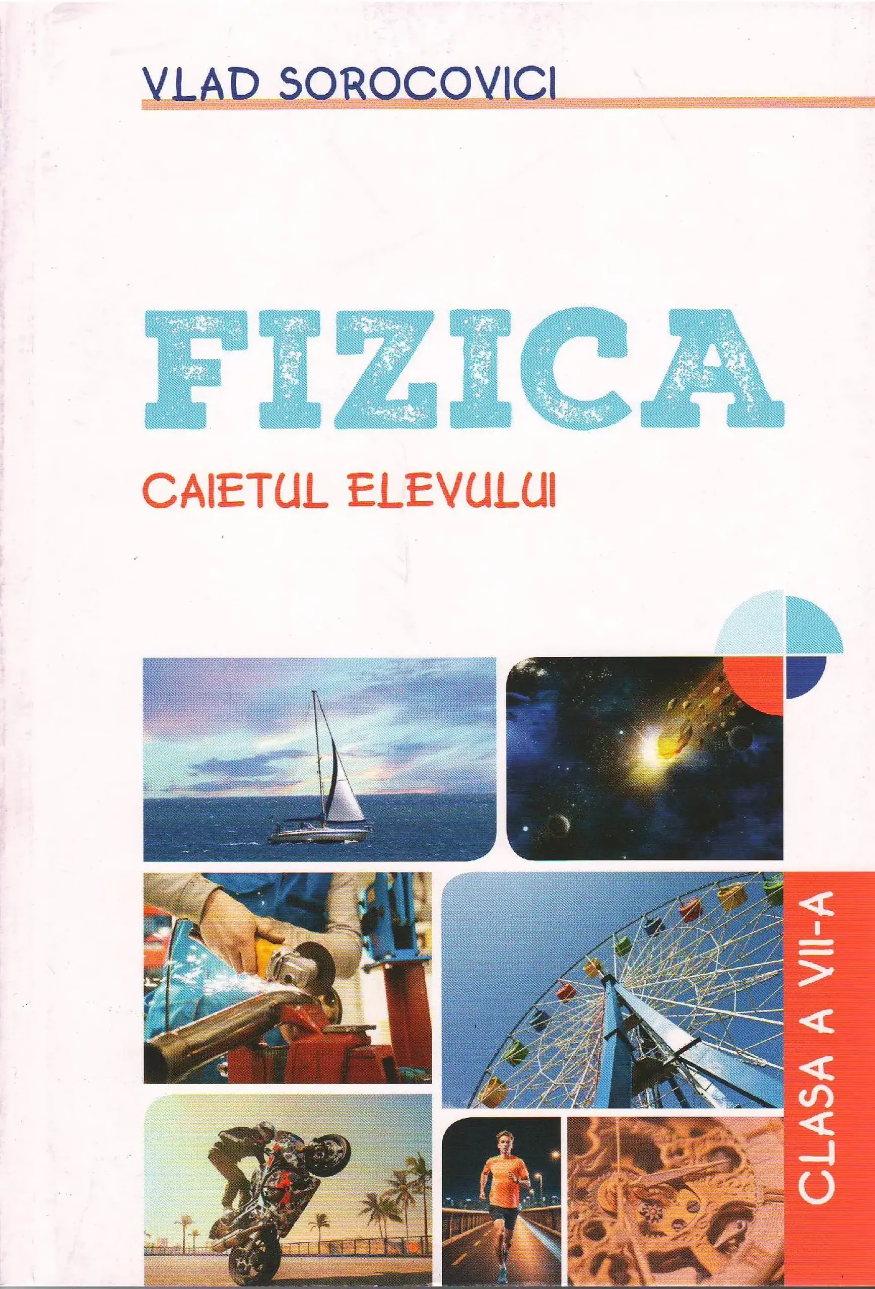 Fizica cl.7. Caietul elevului | Vlad Sorocovici