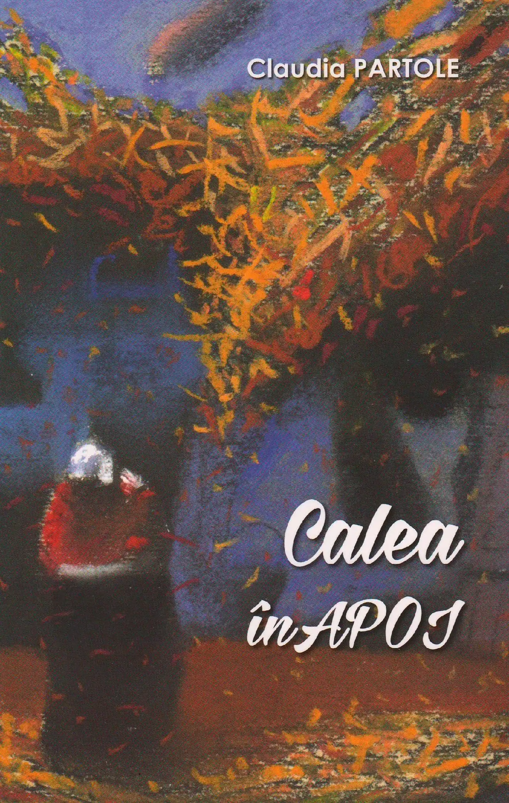 Calea in apoi | Claudia Partole