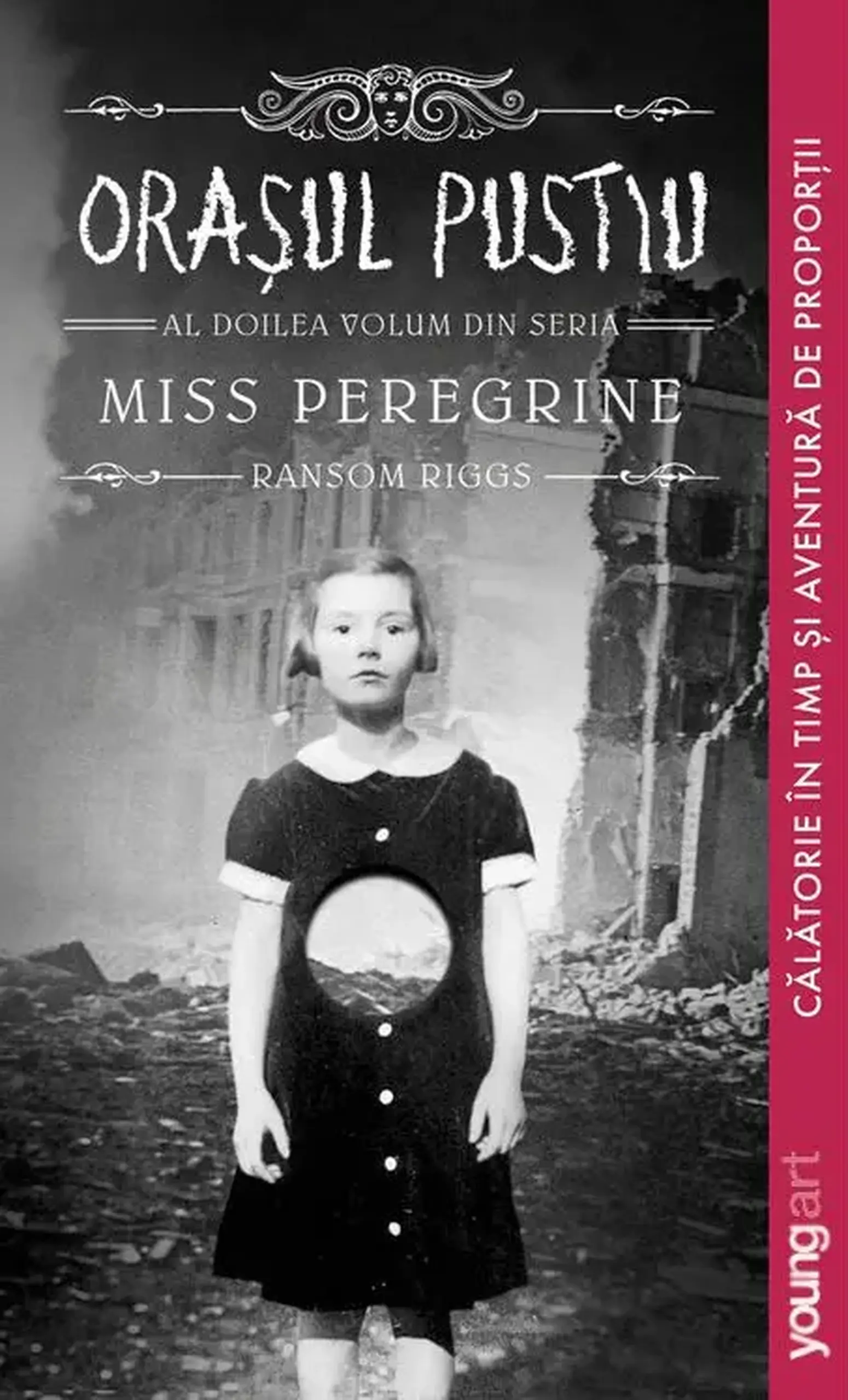 Miss Peregrine. Vol.2. Orasul pustiu | Ransom Riggs