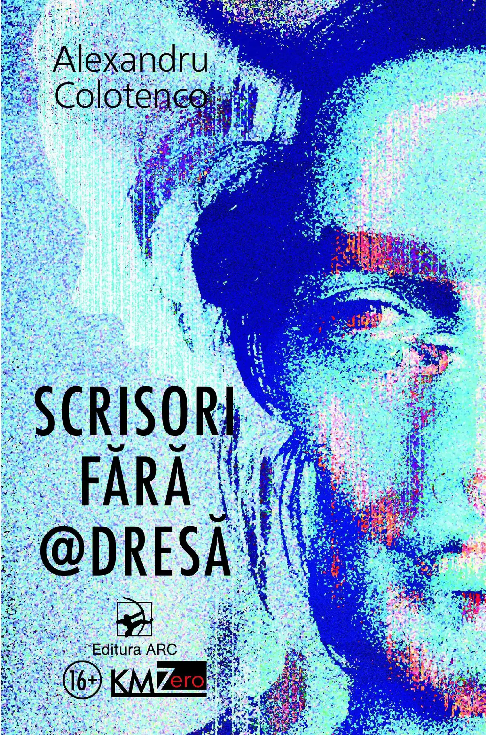 Scrisori fara adresa | Alexandru Colotenco