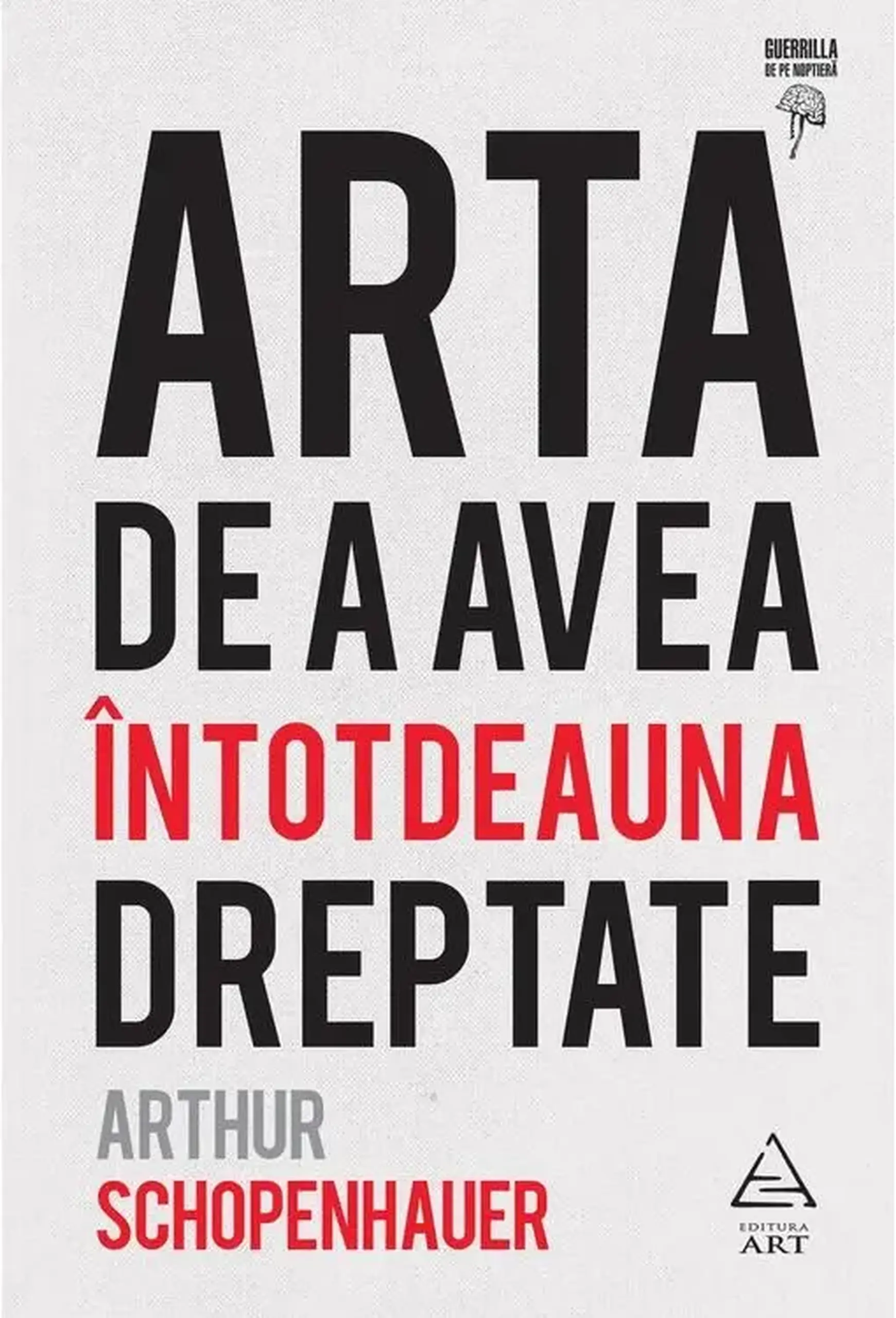 Arta de a avea intotdeauna dreptate | Arthur Schopenhauer