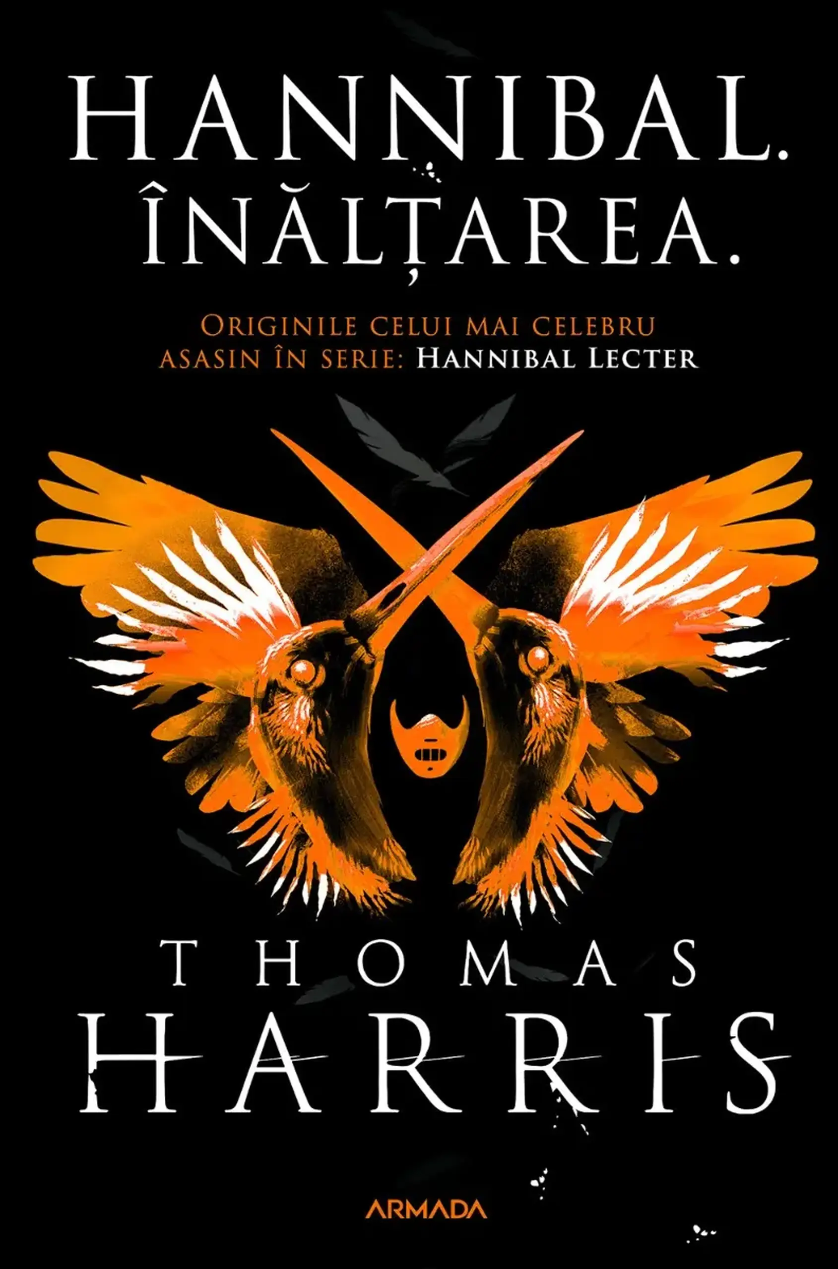 Hannibal Lecter. Vol.4. Inaltarea | Thomas Harris
