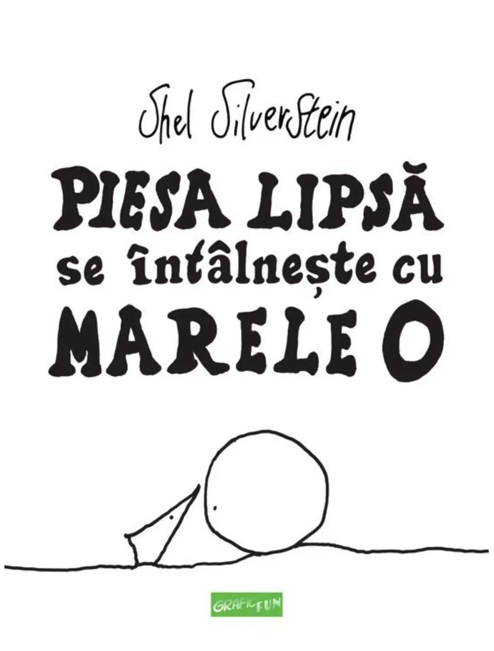 Piesa lipsa se intalneste cu marele O | Shel Silverstein