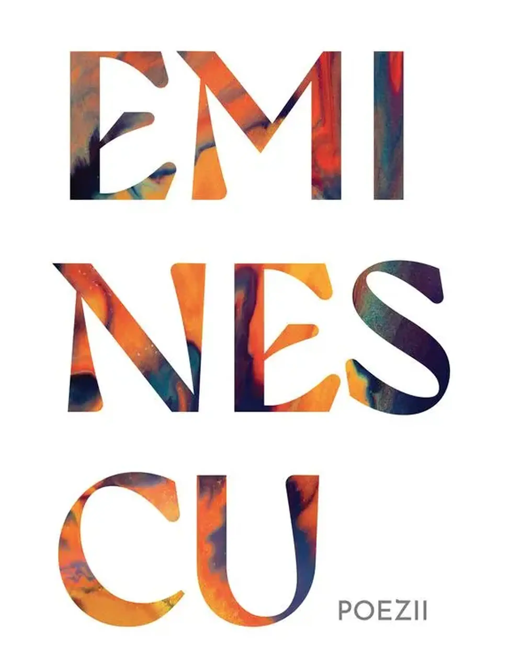 Poezii. Mihai Eminescu | Mihai Eminescu