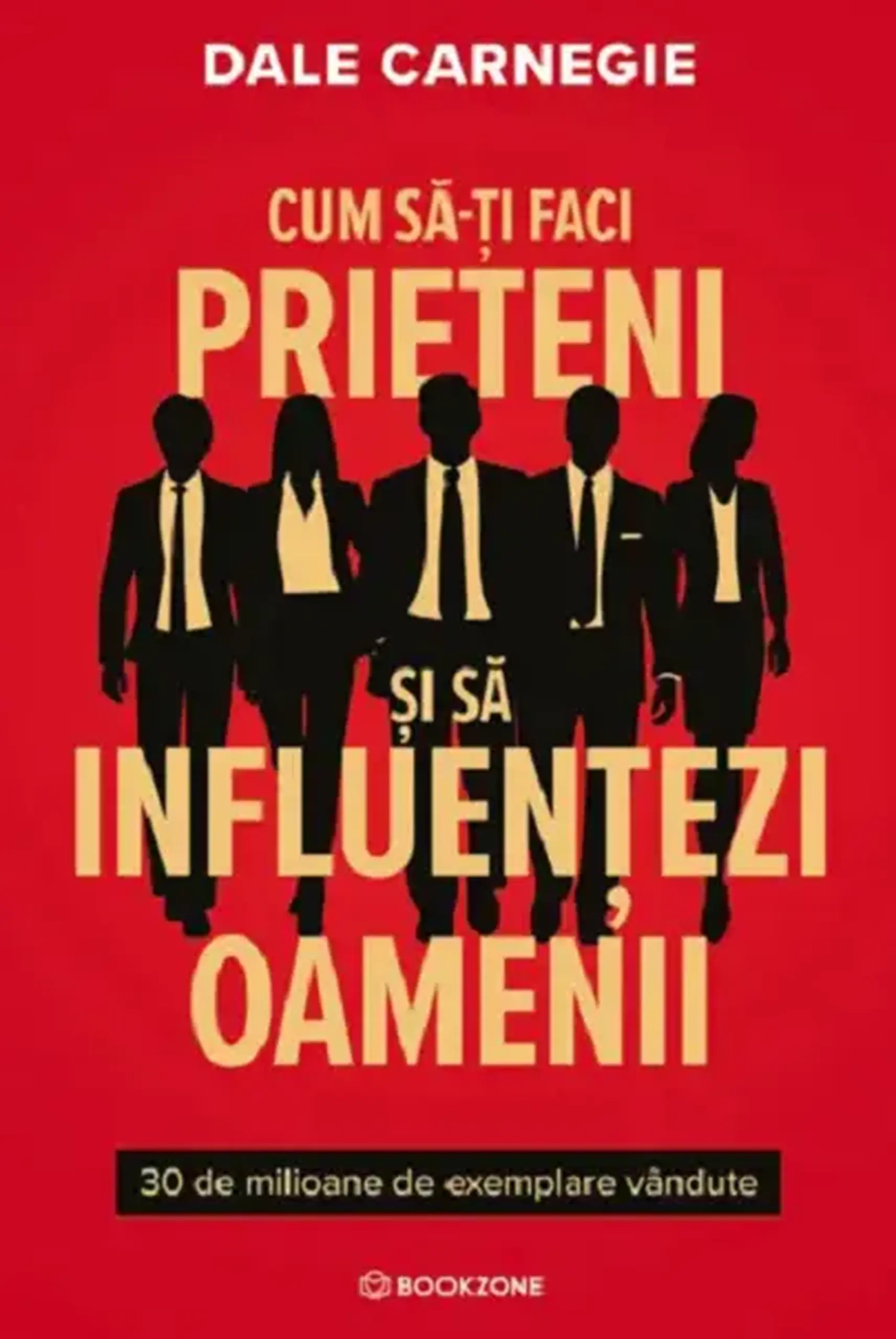 Cum sa-ti faci prieteni si sa influentezi oamenii | Dale Carnegie