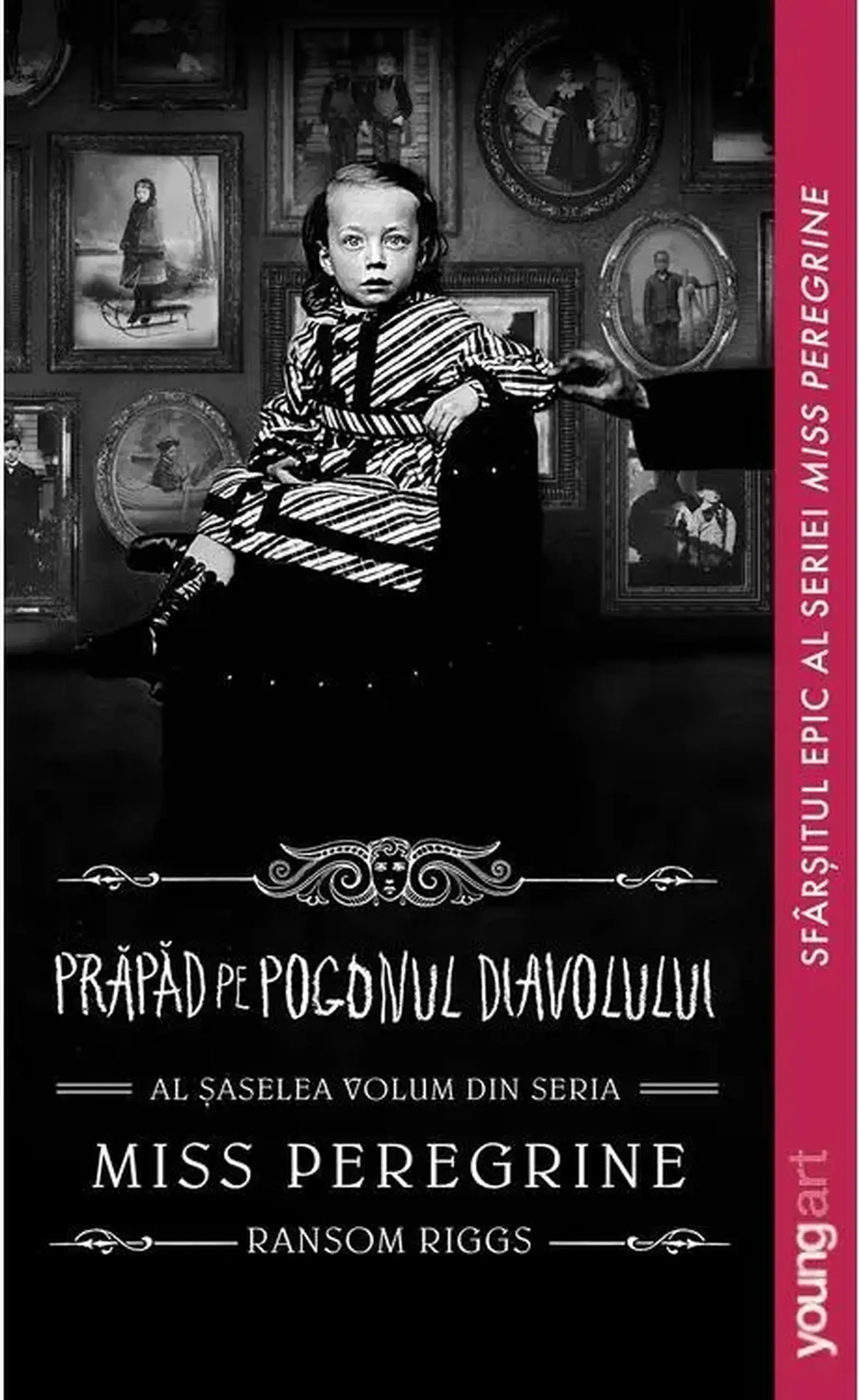Miss Peregrine. Vol.6. Prapad pe Pogonul Diavolului | Ransom Riggs