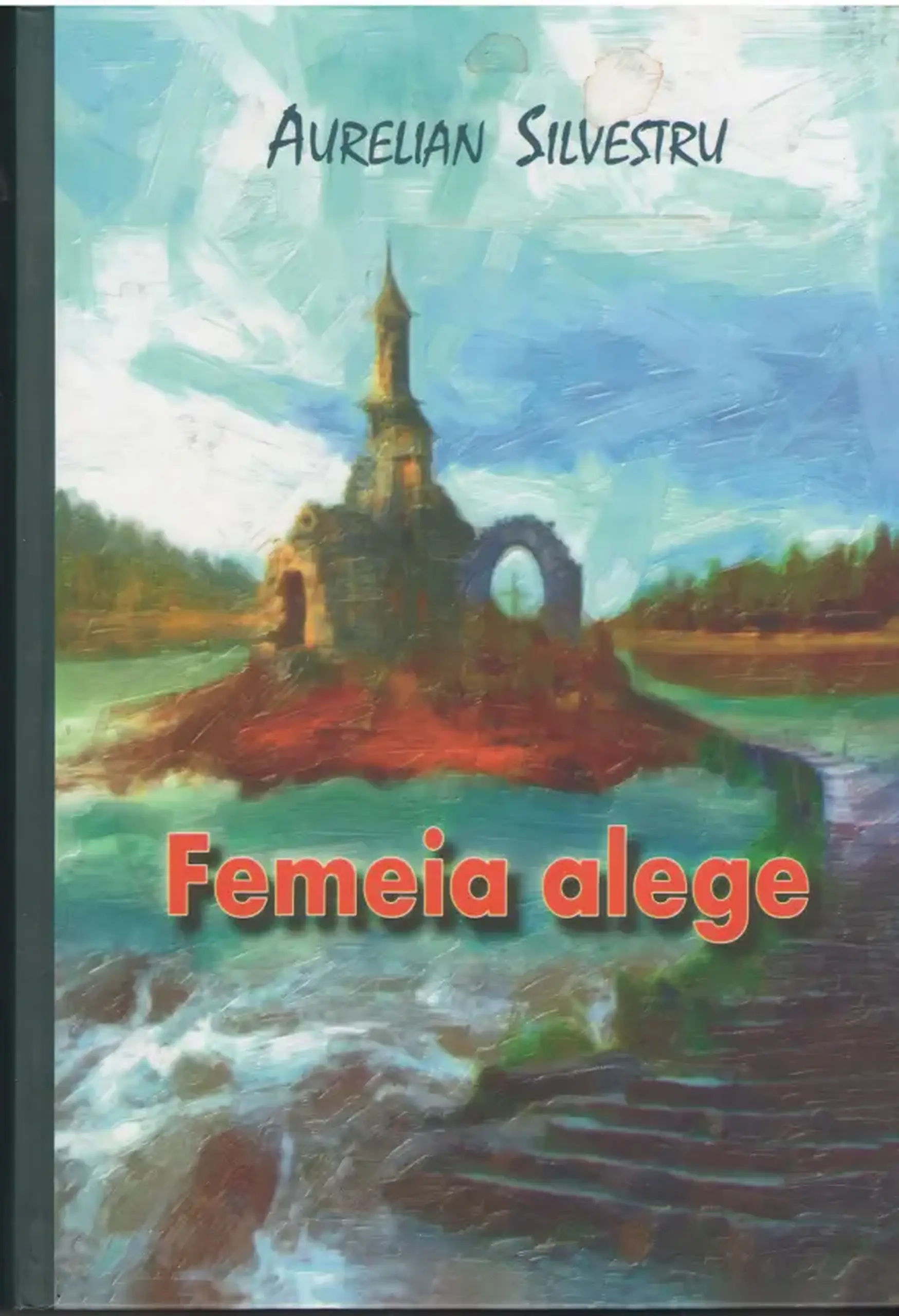 Femeia alege | Aurelian Silvestru