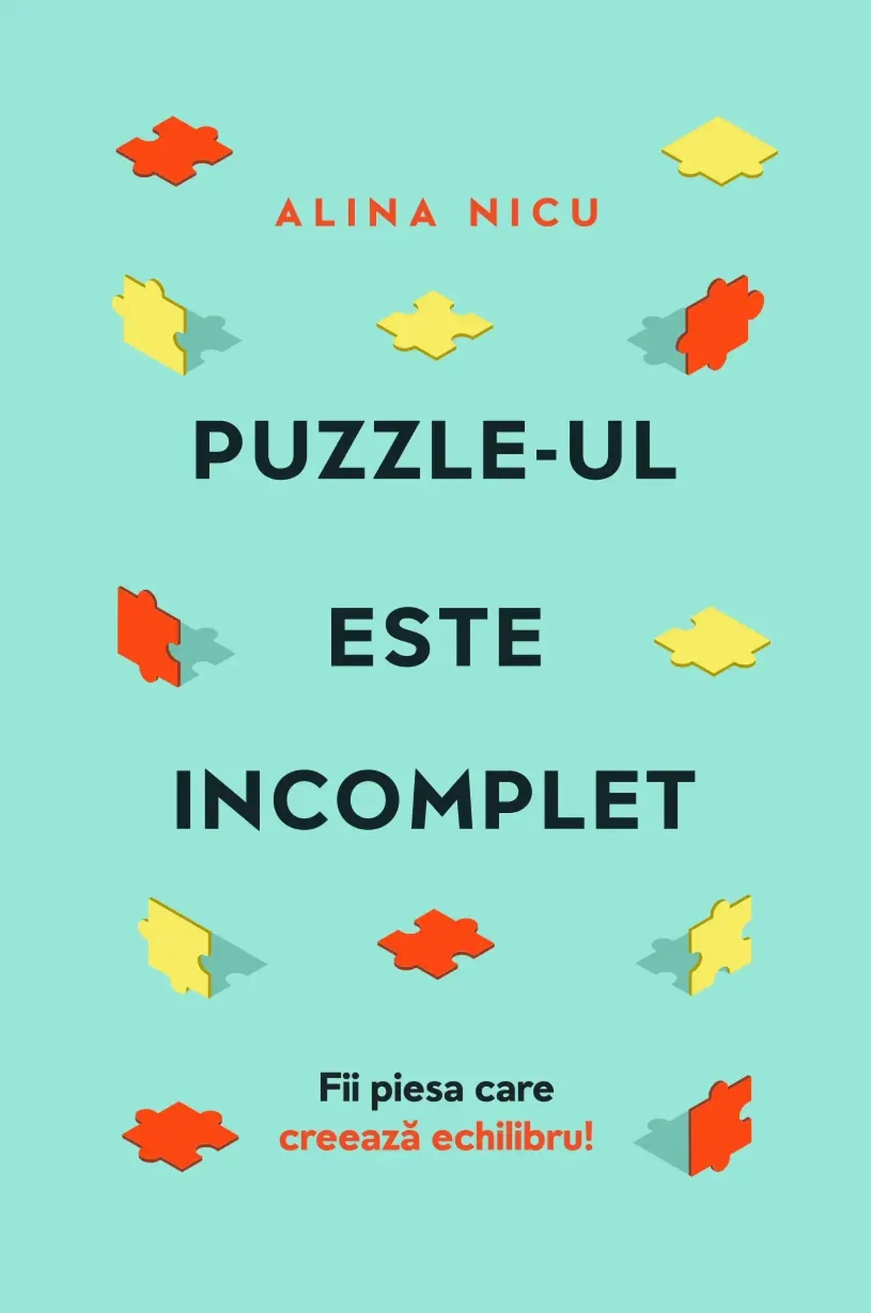 Puzzle-ul este incomplet | Alina Nicu