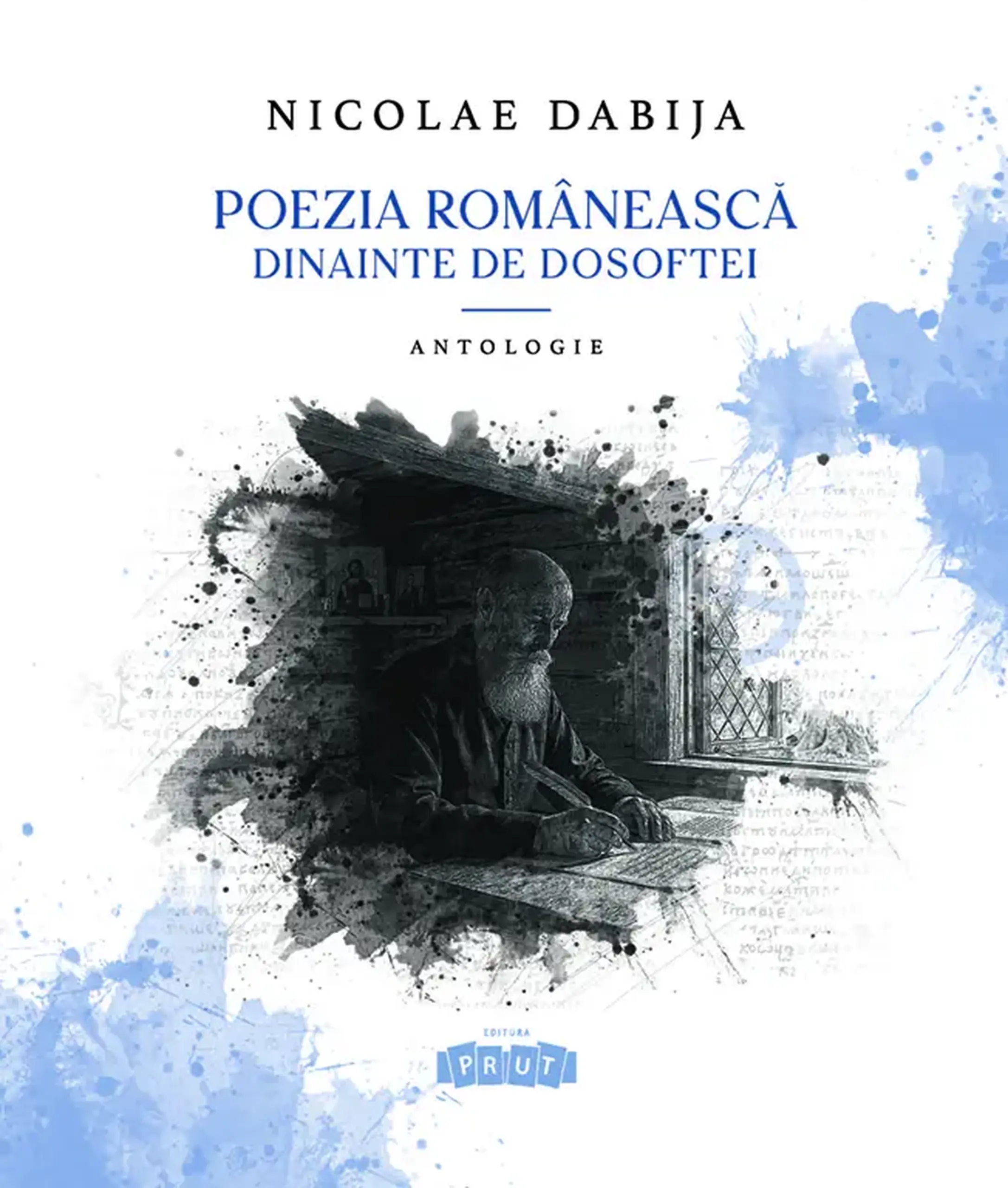 Poezia romaneasca dinainte de Dosoftei | Nicolae Dabija