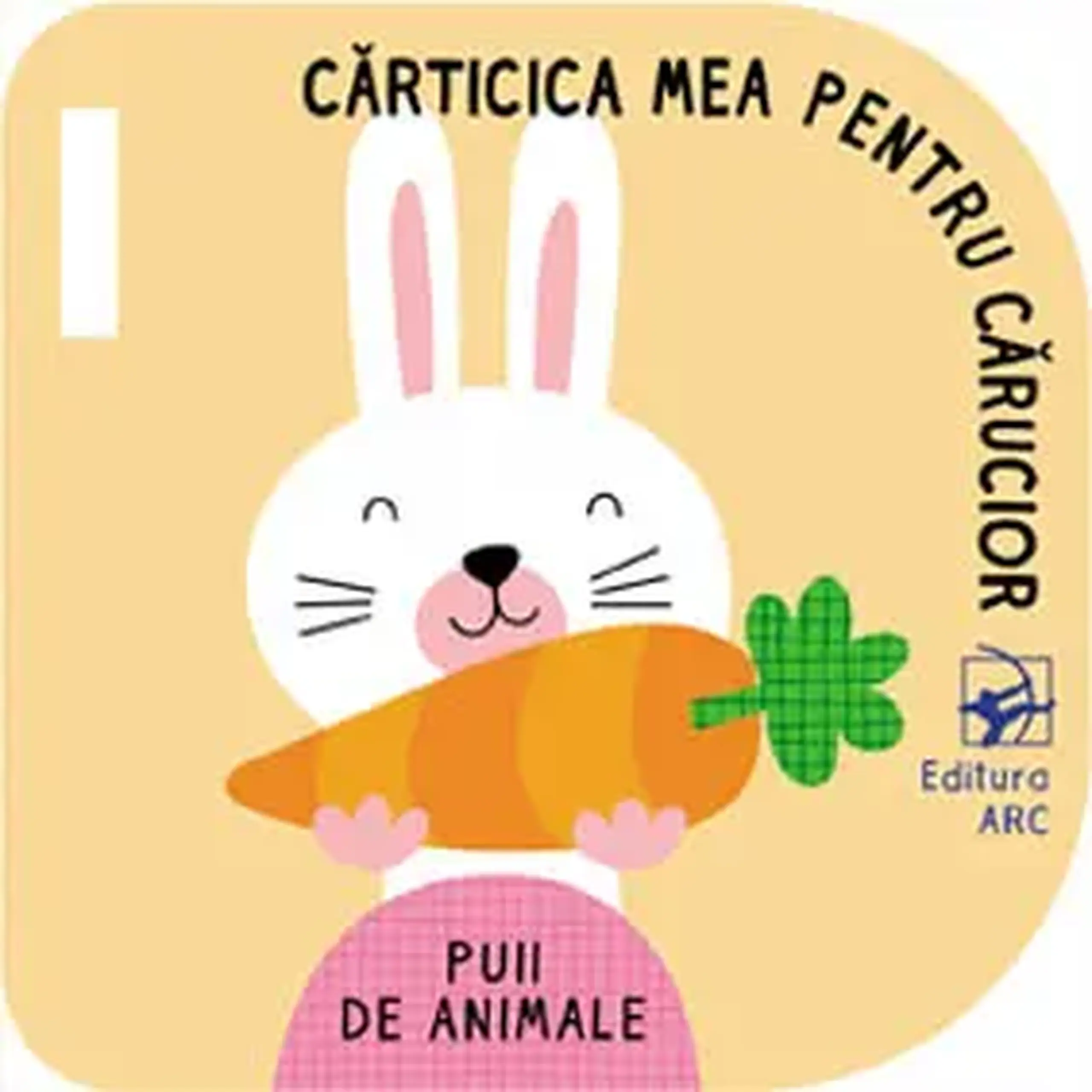 Carticica mea pentru carucior. Puii de animale