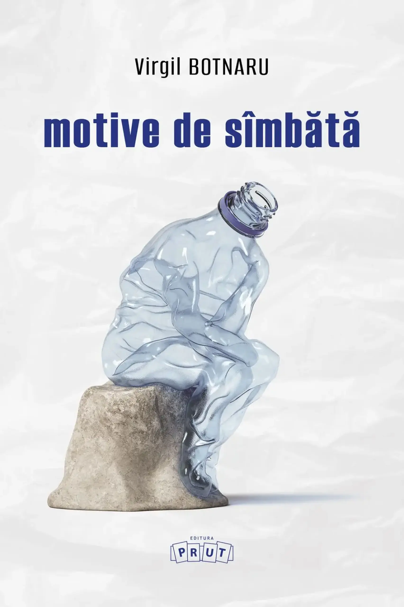 Motive de simbata | Virgil Botnaru