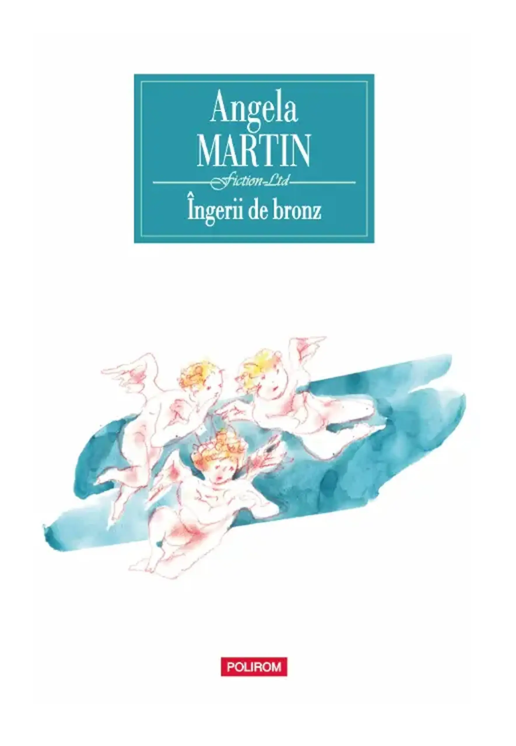 Ingerii de bronz | Angela Martin