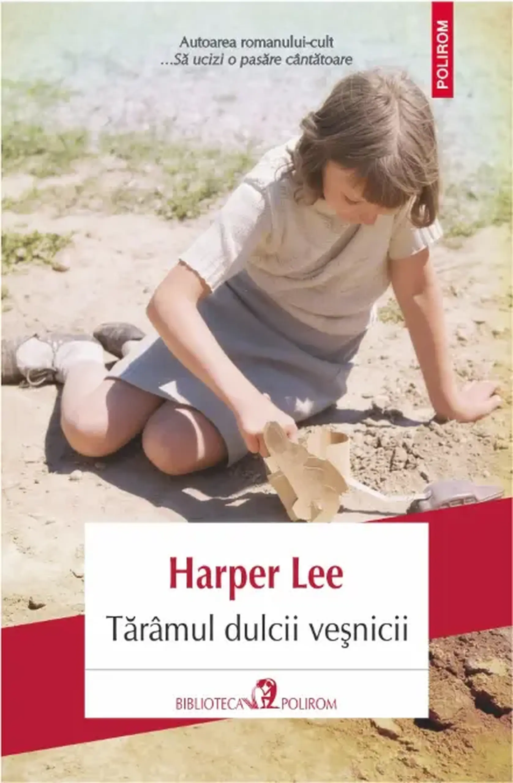Taramul dulcii vesnicii | Harper Lee