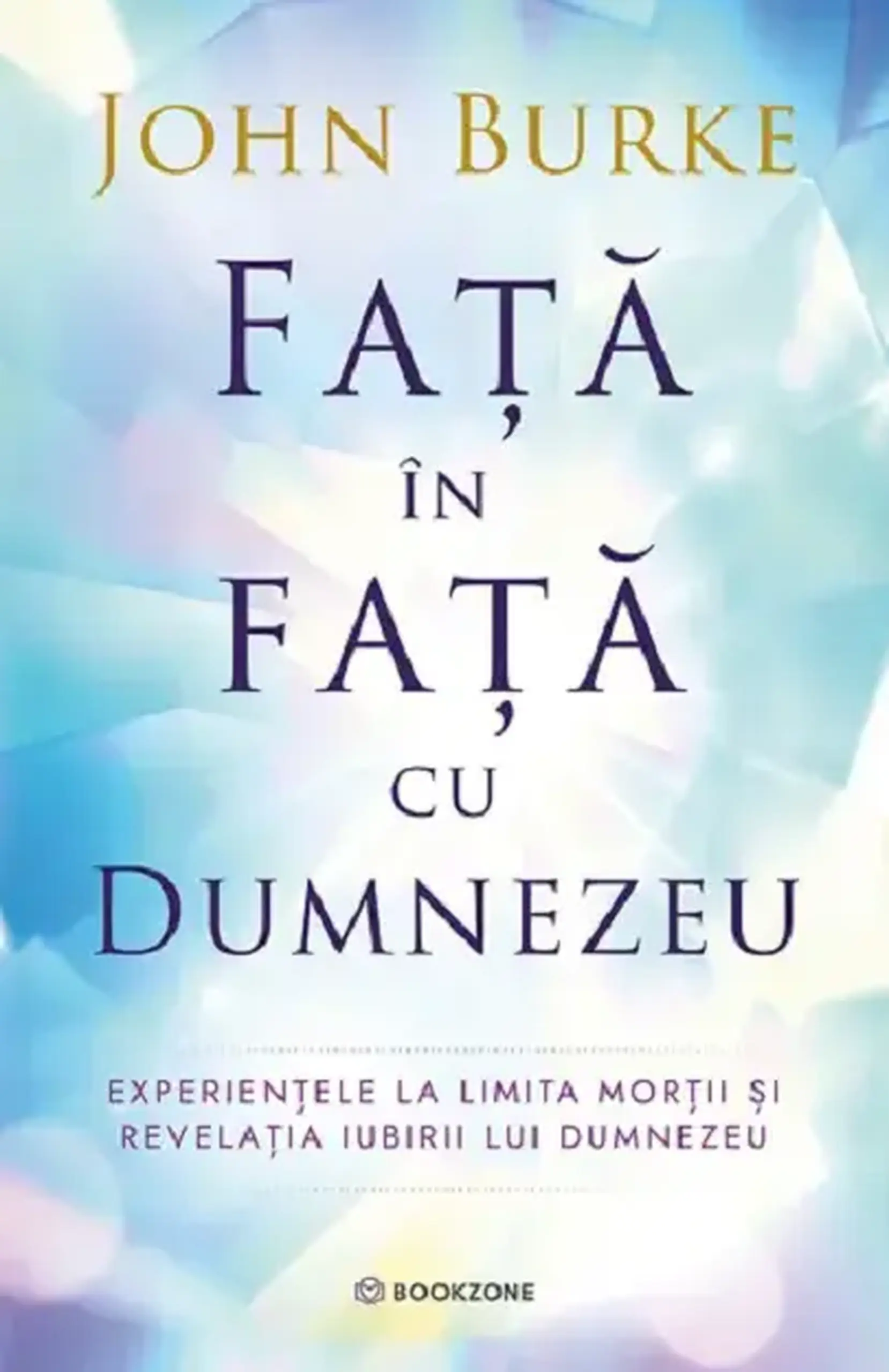 Fata in fata cu Dumnezeu | John Burke