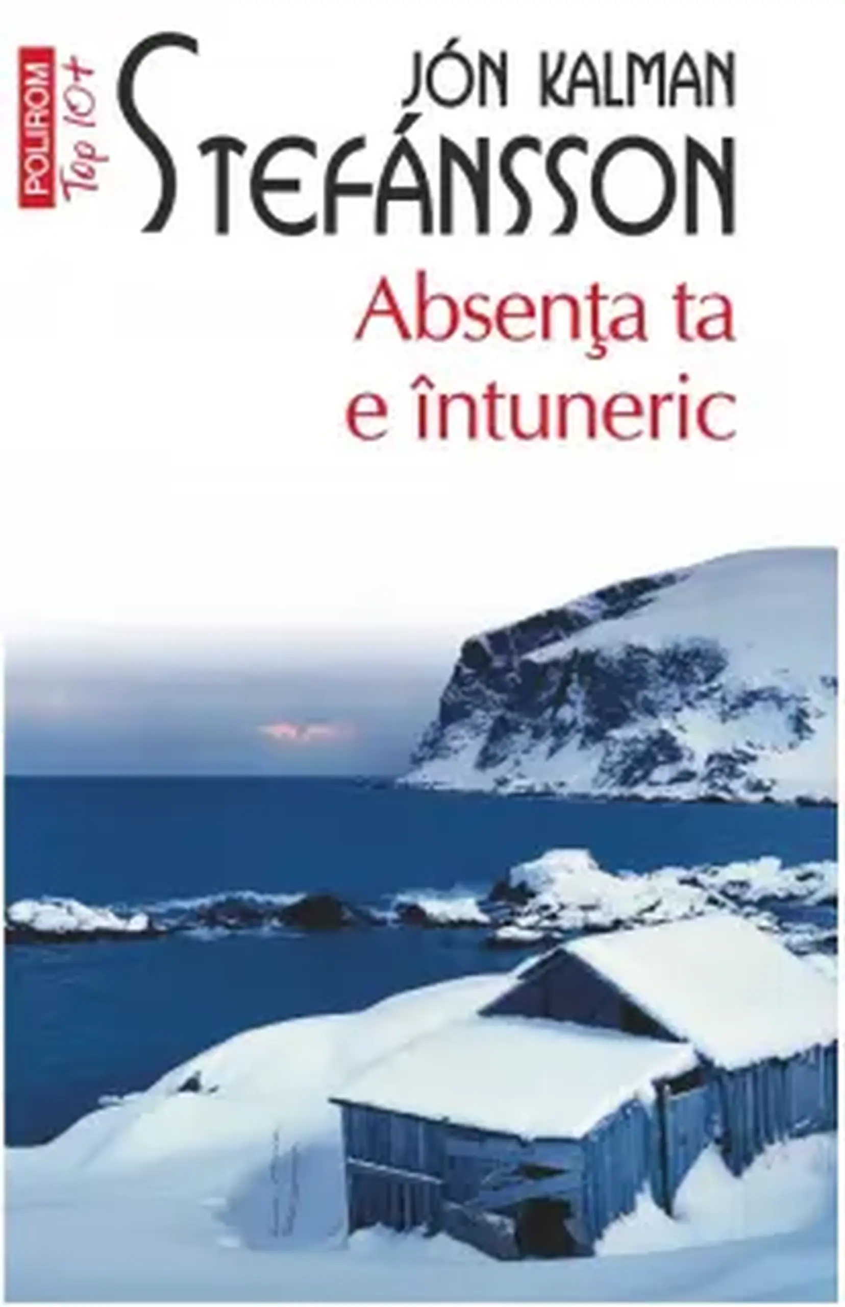Absenta ta e intuneric | Jon Kalman Stefansson