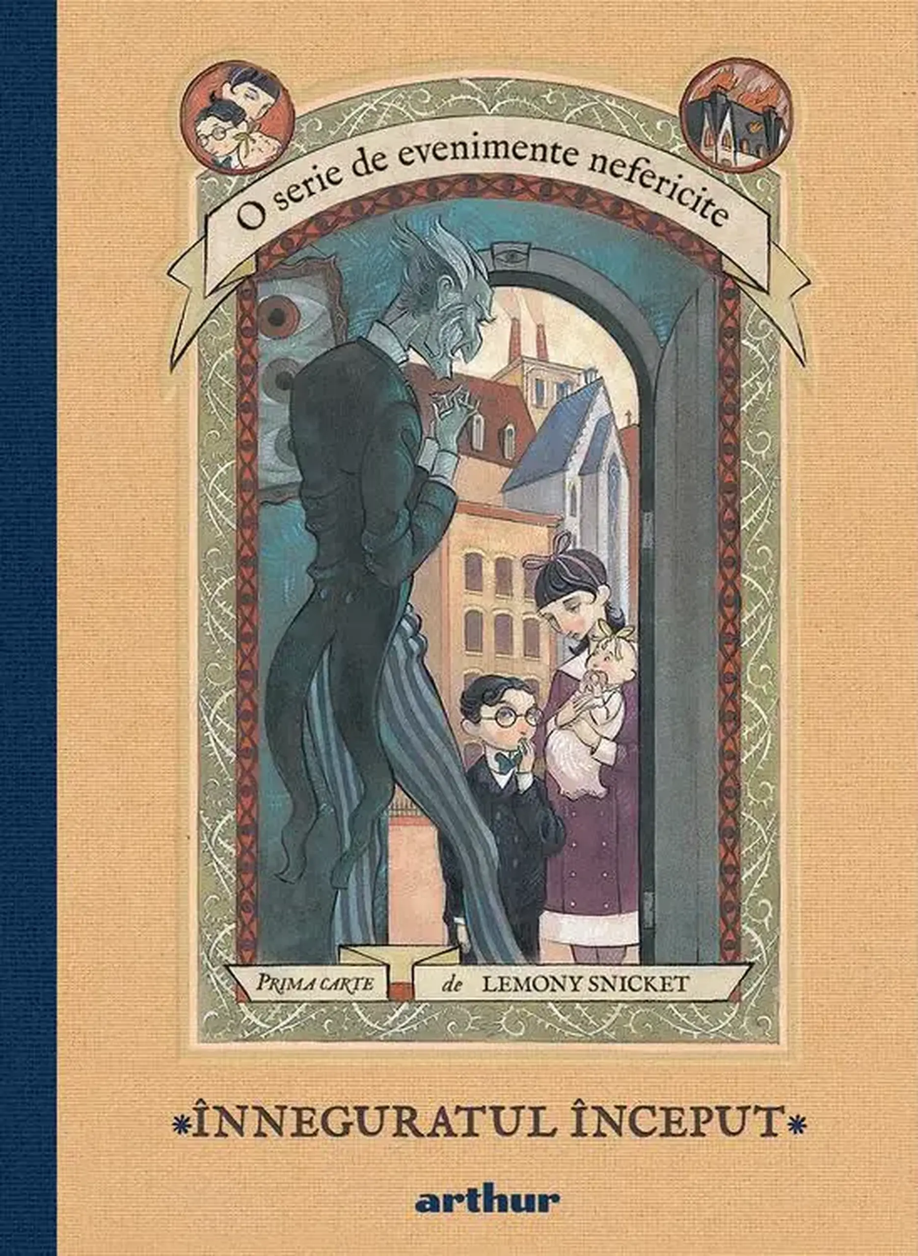 O serie de evenimente nefericite. Vol.1. Inneguratul inceput | Lemony Snicket