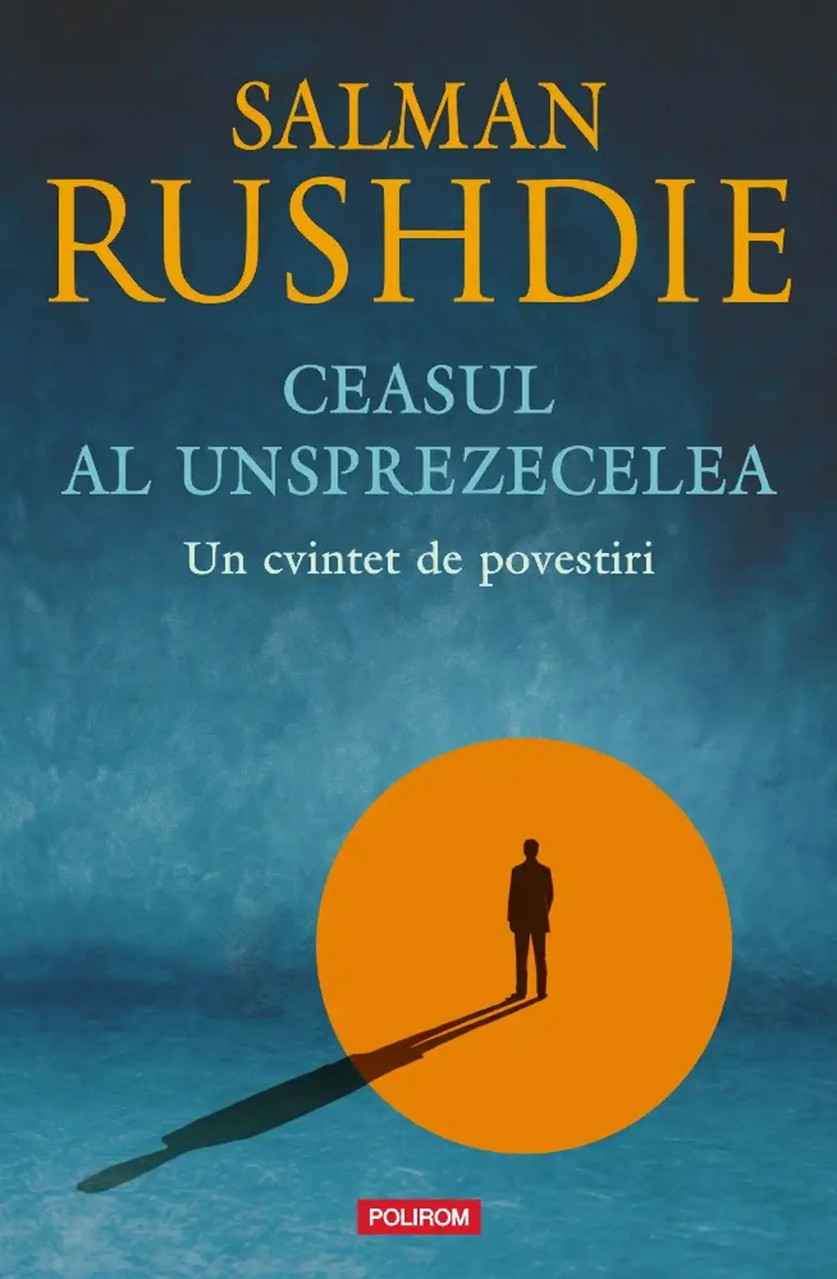 Ceasul al unsprezecelea | Salman Rushdie