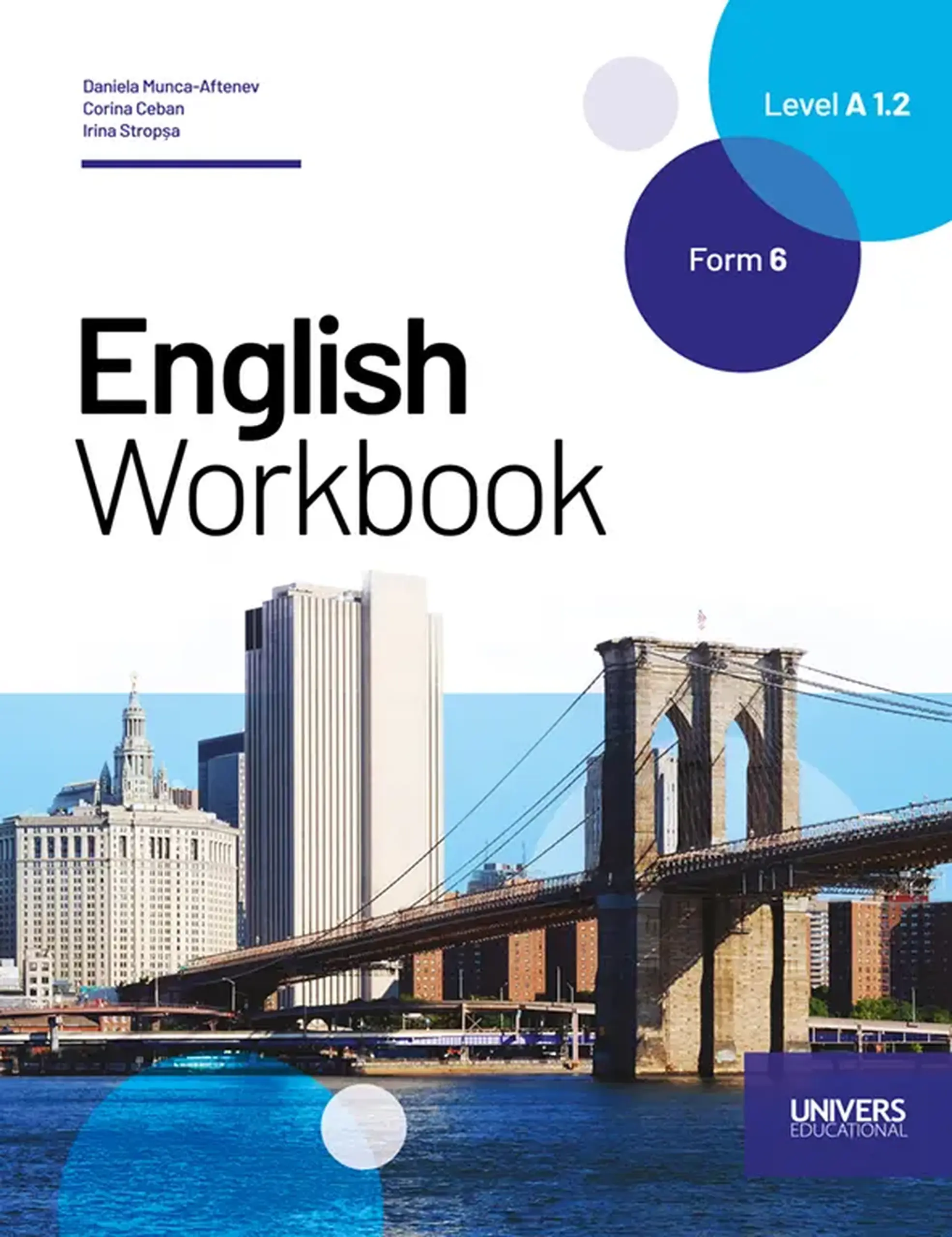English. Workbook. Level A 1.2. Form 6. Limba a 2-a de studiu | Daniela Munca-Aftenev, Corina Ceban, Irina Stropsa