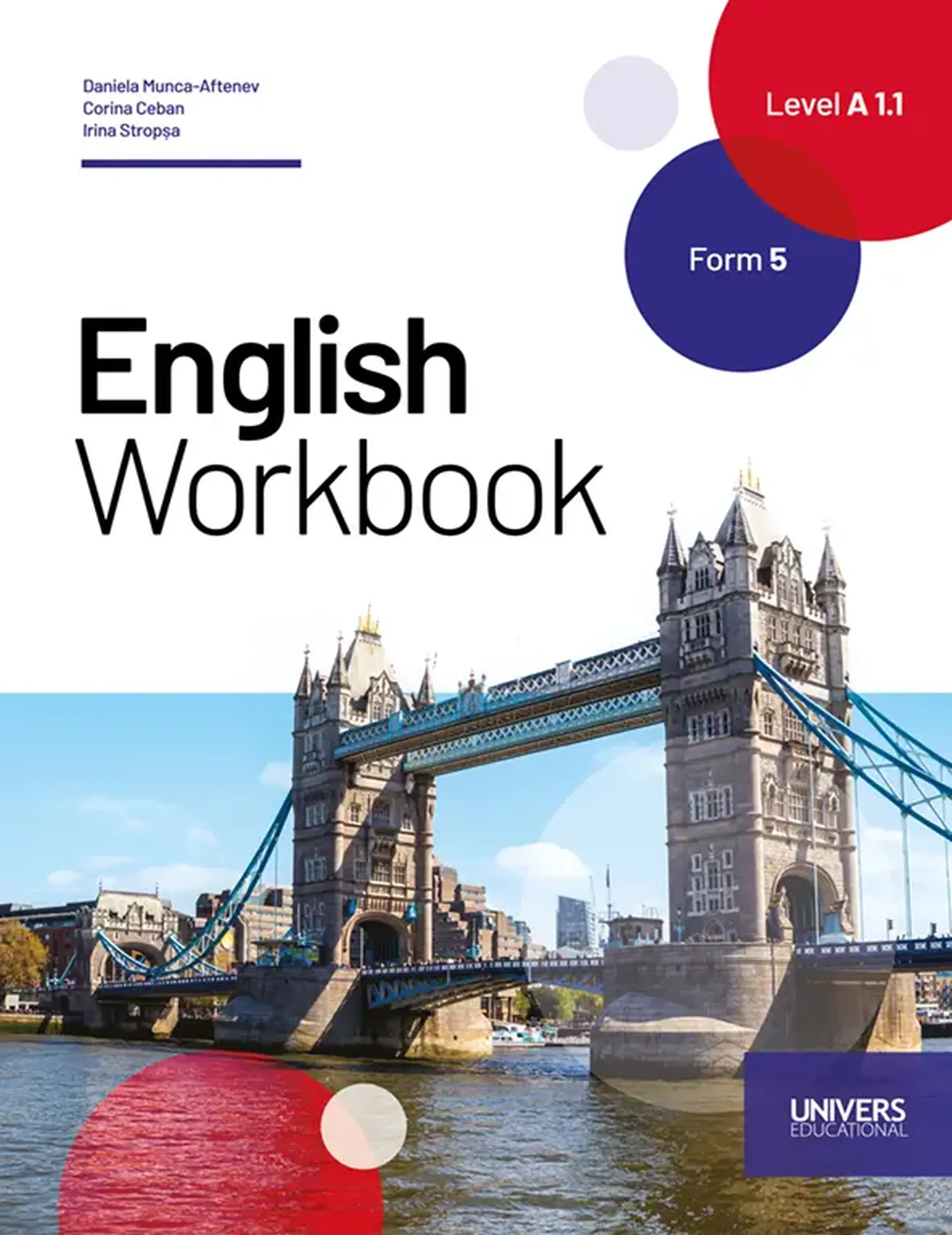 English. Workbook. Level A 1.1. Form 5. Limba a 2-a de studiu | Daniela Munca-Aftenev, Corina Ceban, Irina Stropsa