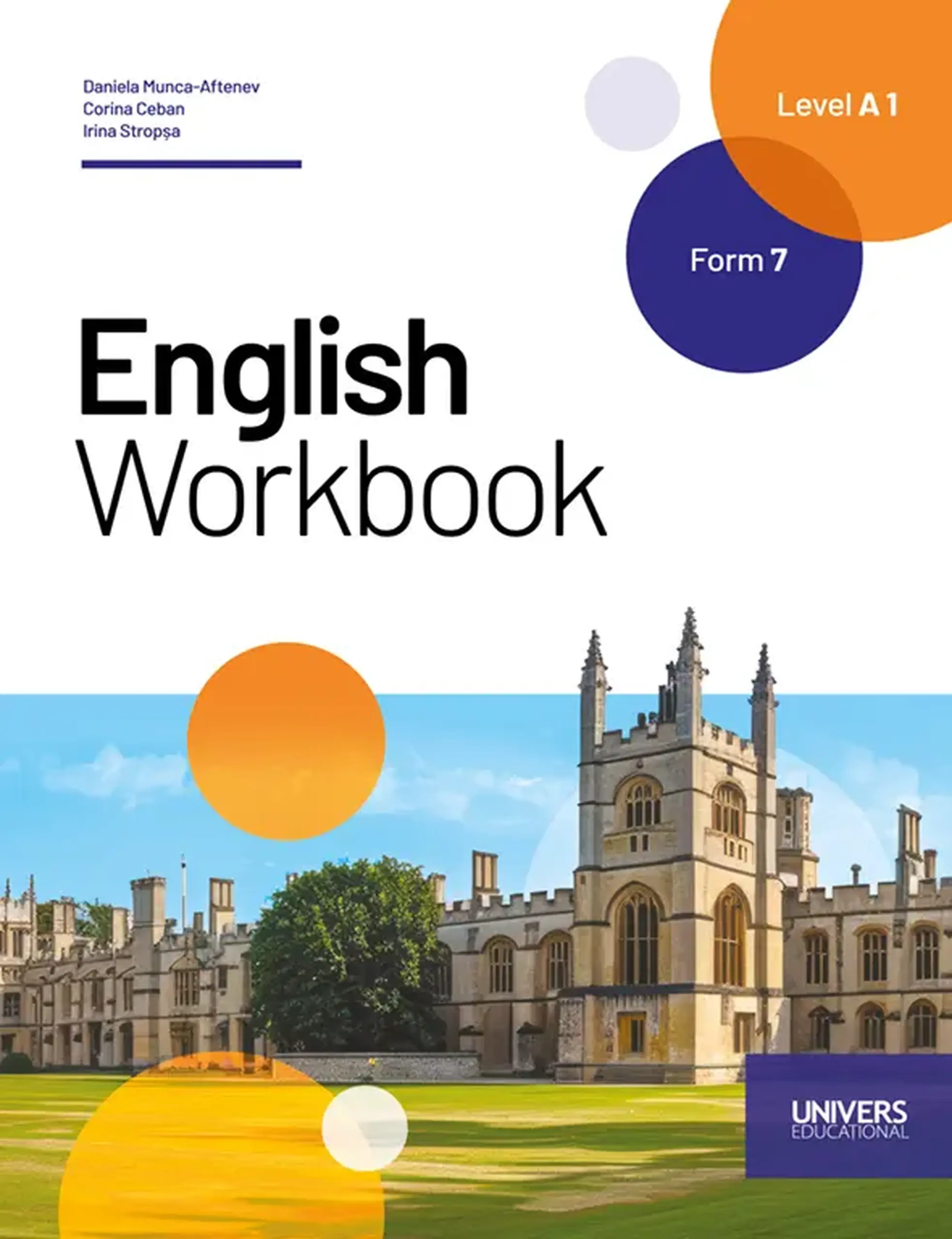 English. Workbook. Level A 1. Form 7. Limba a 2-a de studiu | Daniela Munca-Aftenev, Corina Ceban, Irina Stropsa