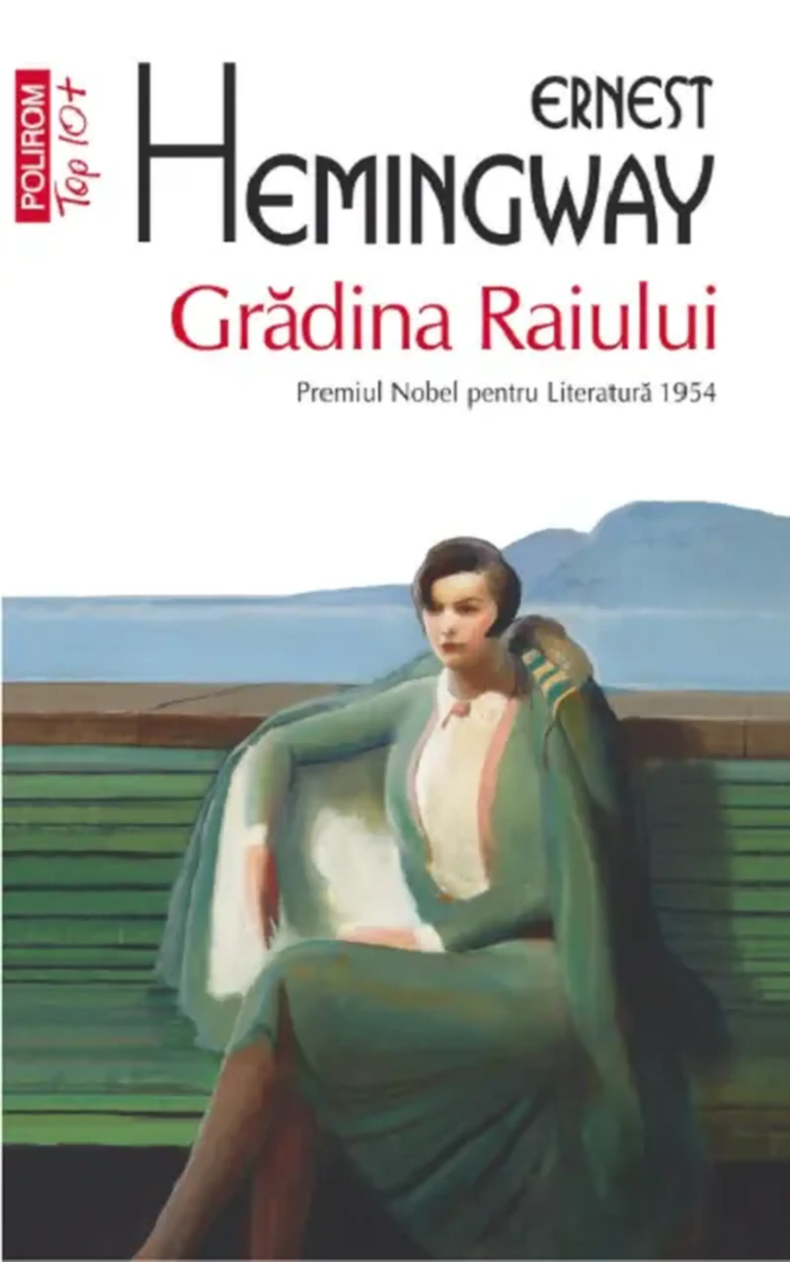 Gradina Raiului | Ernest Hemingway