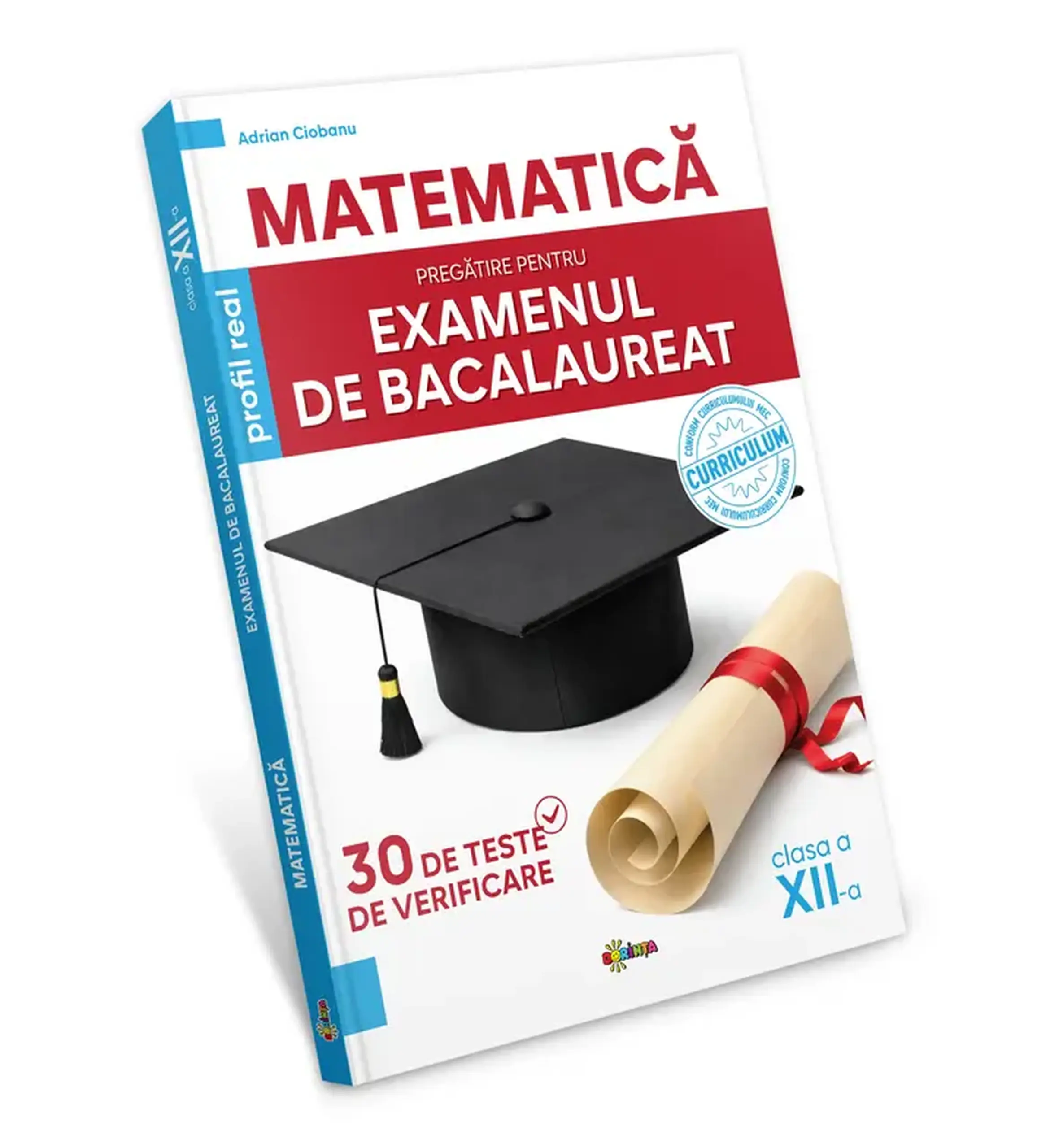 Matematica. Pregatire pentru examenul de Bacalaureat | Adrian Ciobanu