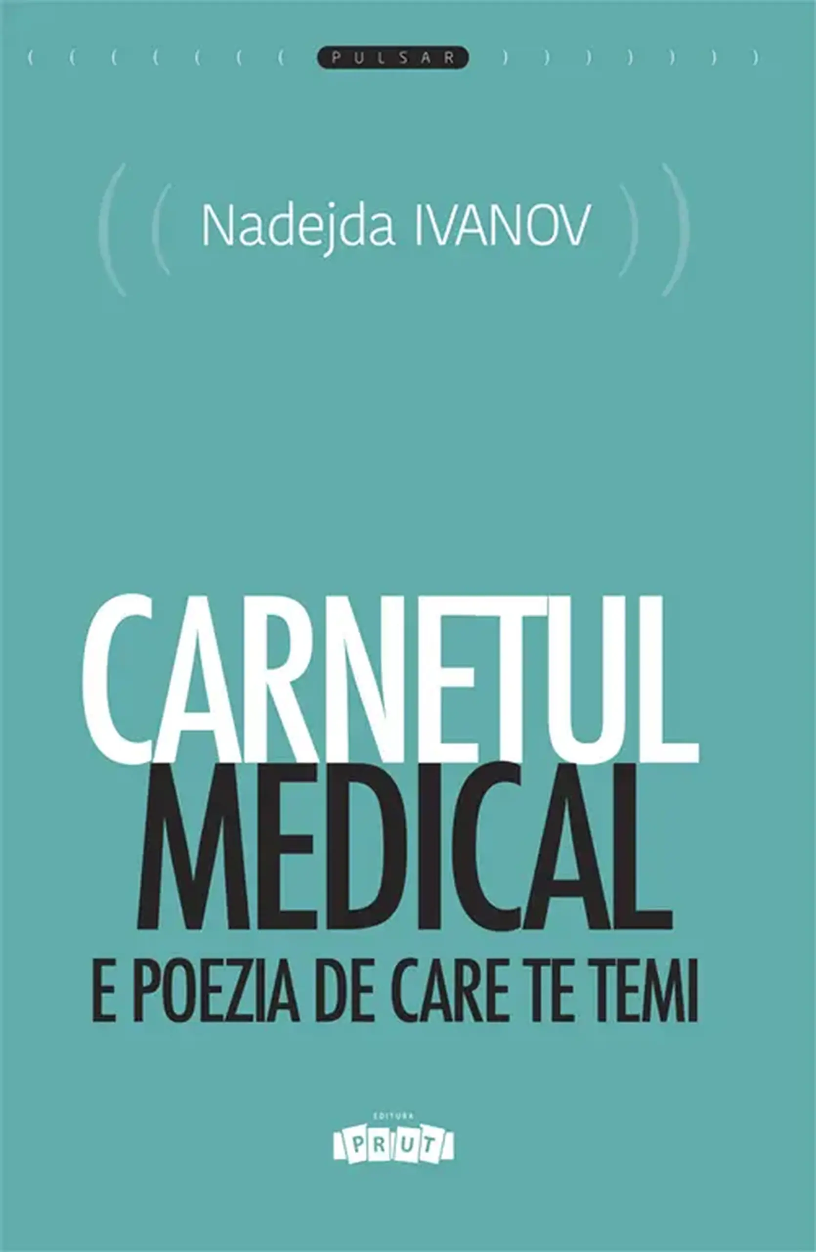 Carnetul medical e poezia de care te temi | Nadejda Ivanov