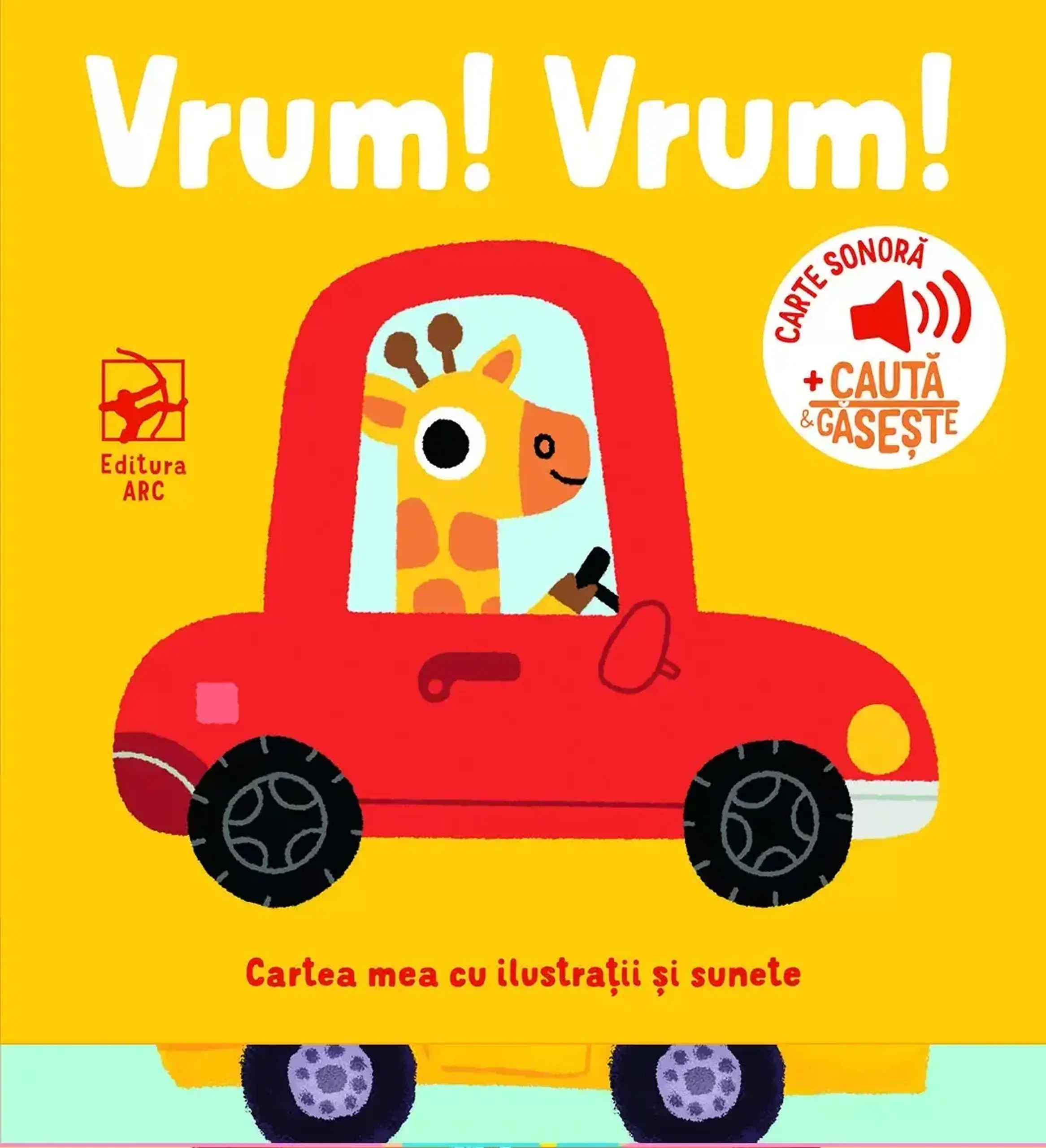 Cartea mea cu ilustratii si sunete. Vrum!vrum!