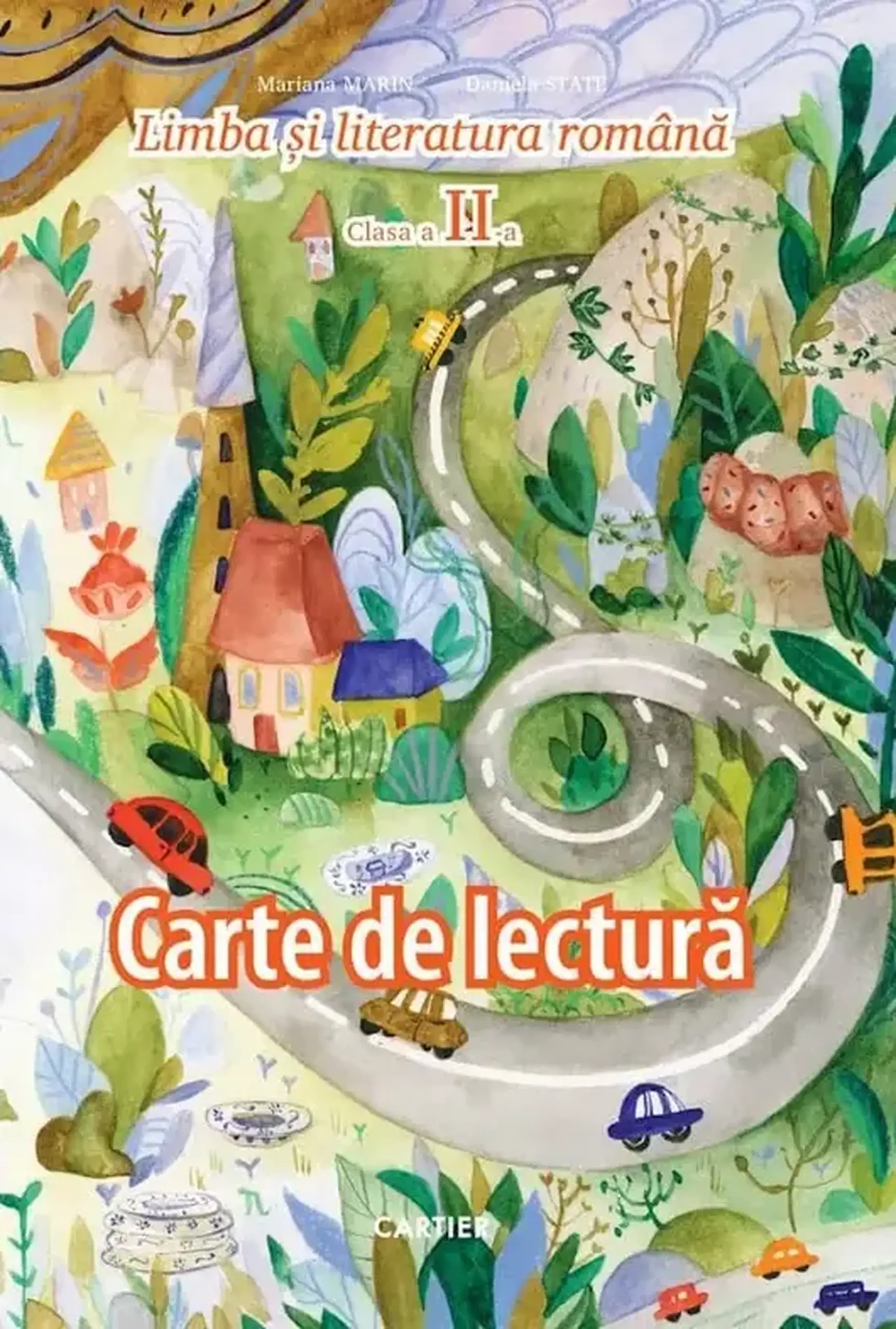 Limba si literatura romana cl.2. Carte de lectura | Mariana Marin, Daniela State