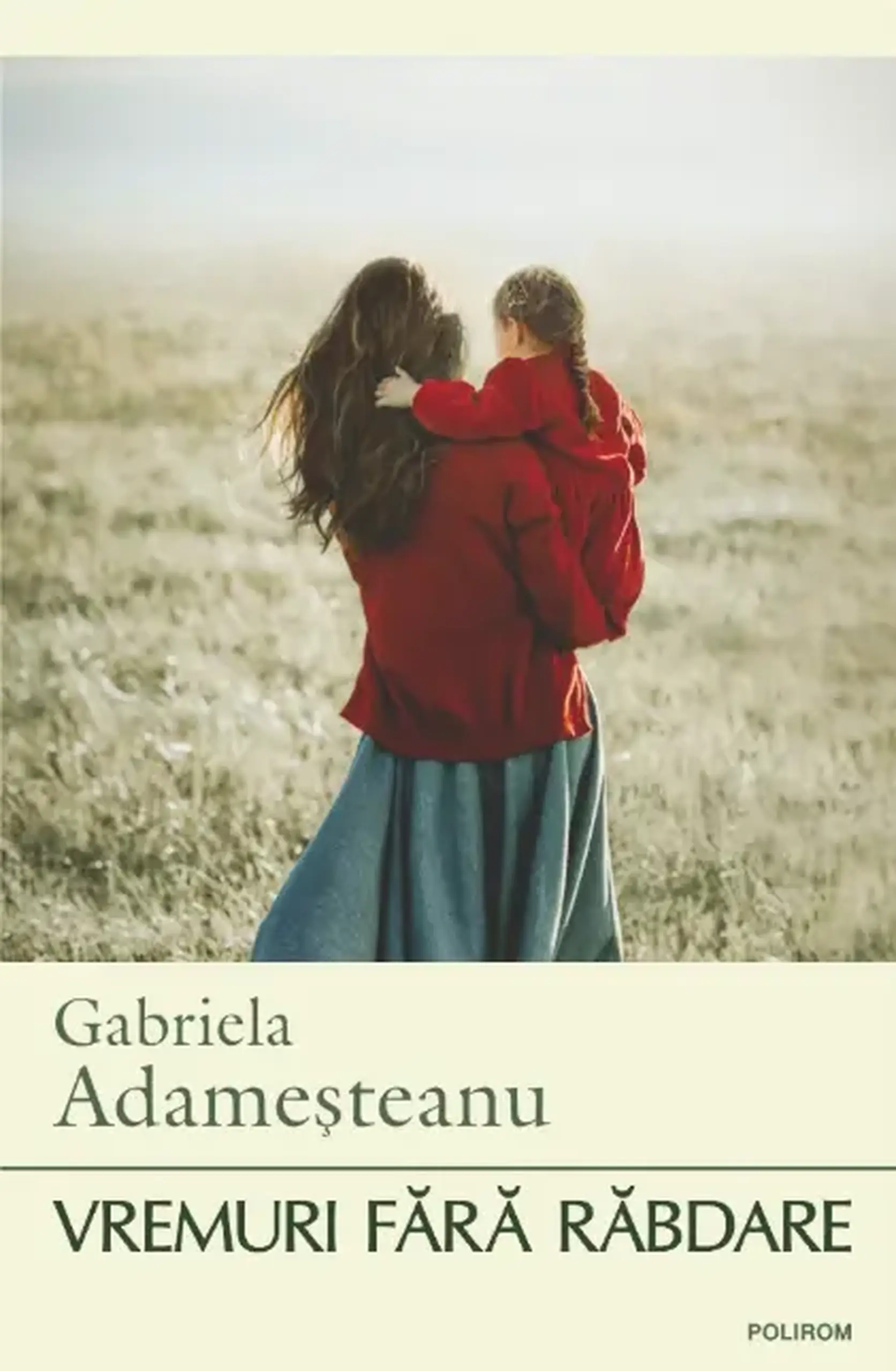 Vremuri fara rabdare | Gabriela Adamesteanu