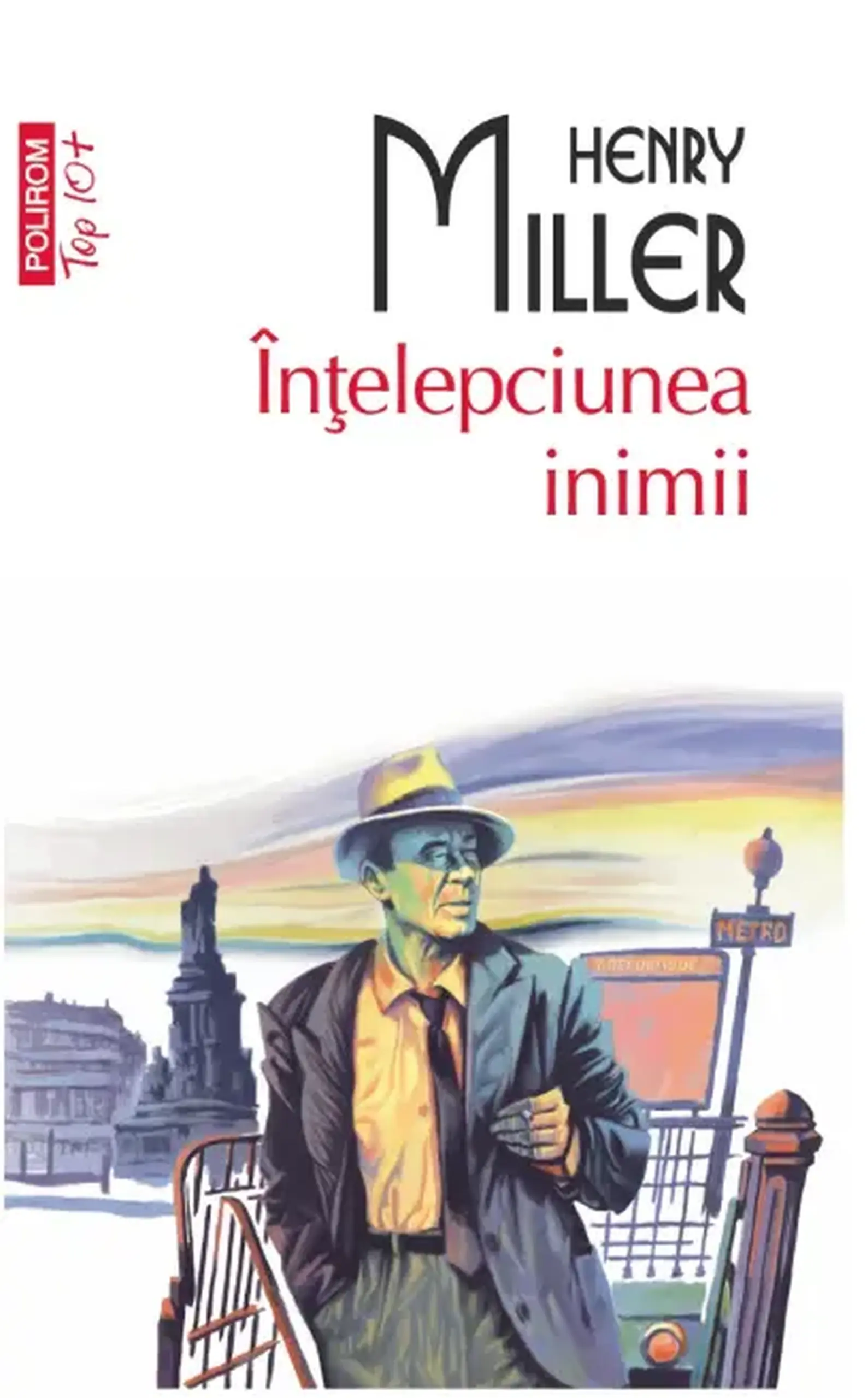 Intelepciunea inimii | Henry Miller