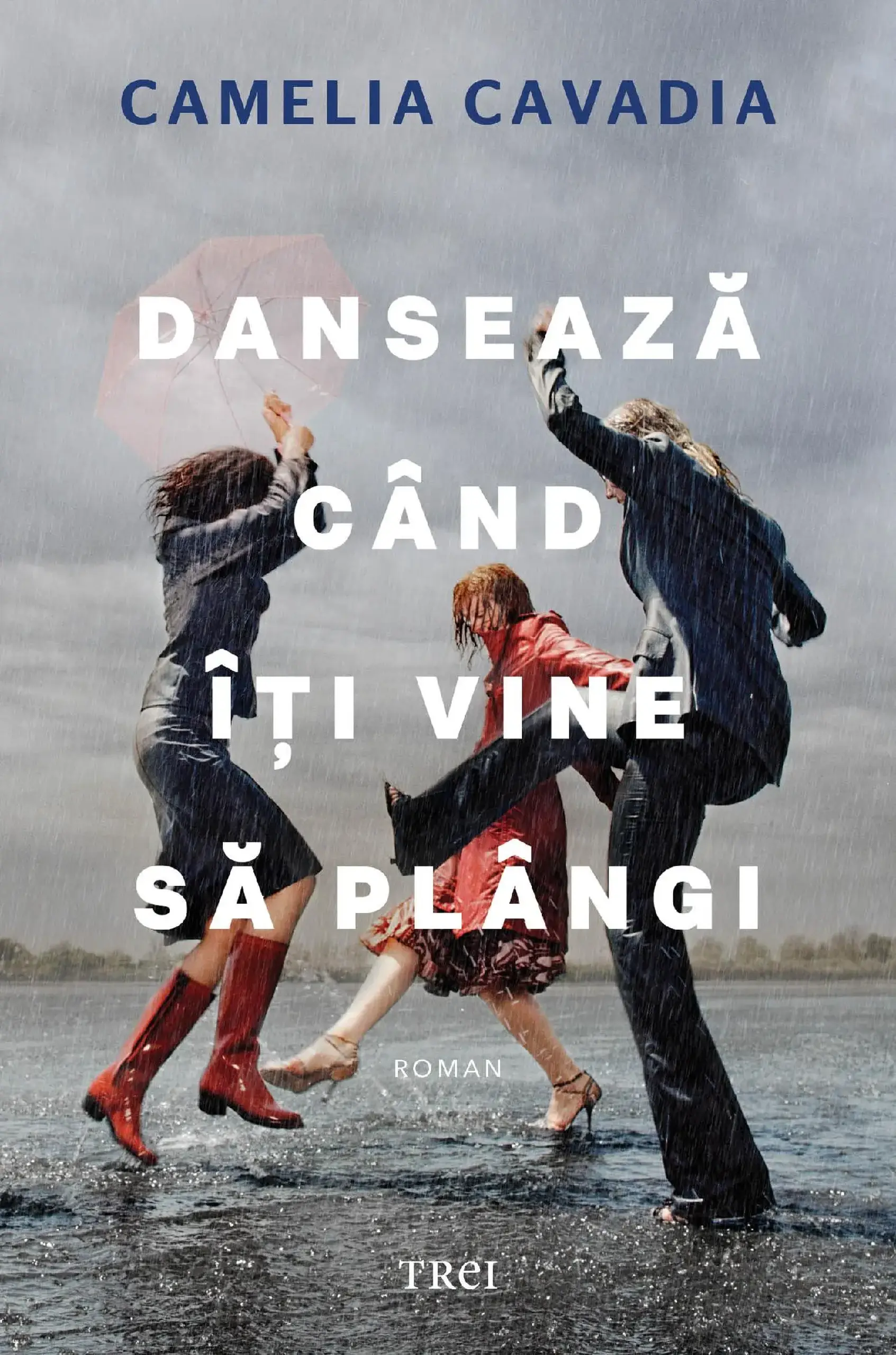 Danseaza cand iti vine sa plangi | Camelia Cavadia