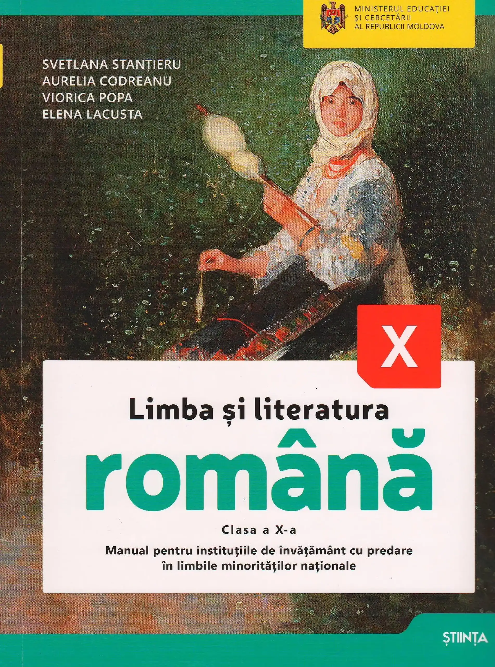 Limba si literatuira romana cl.10. Manual pt alolingvi | Svetlana Stantieru, Aurelia Codreanu, Viorica Popa, Elena Lacusta