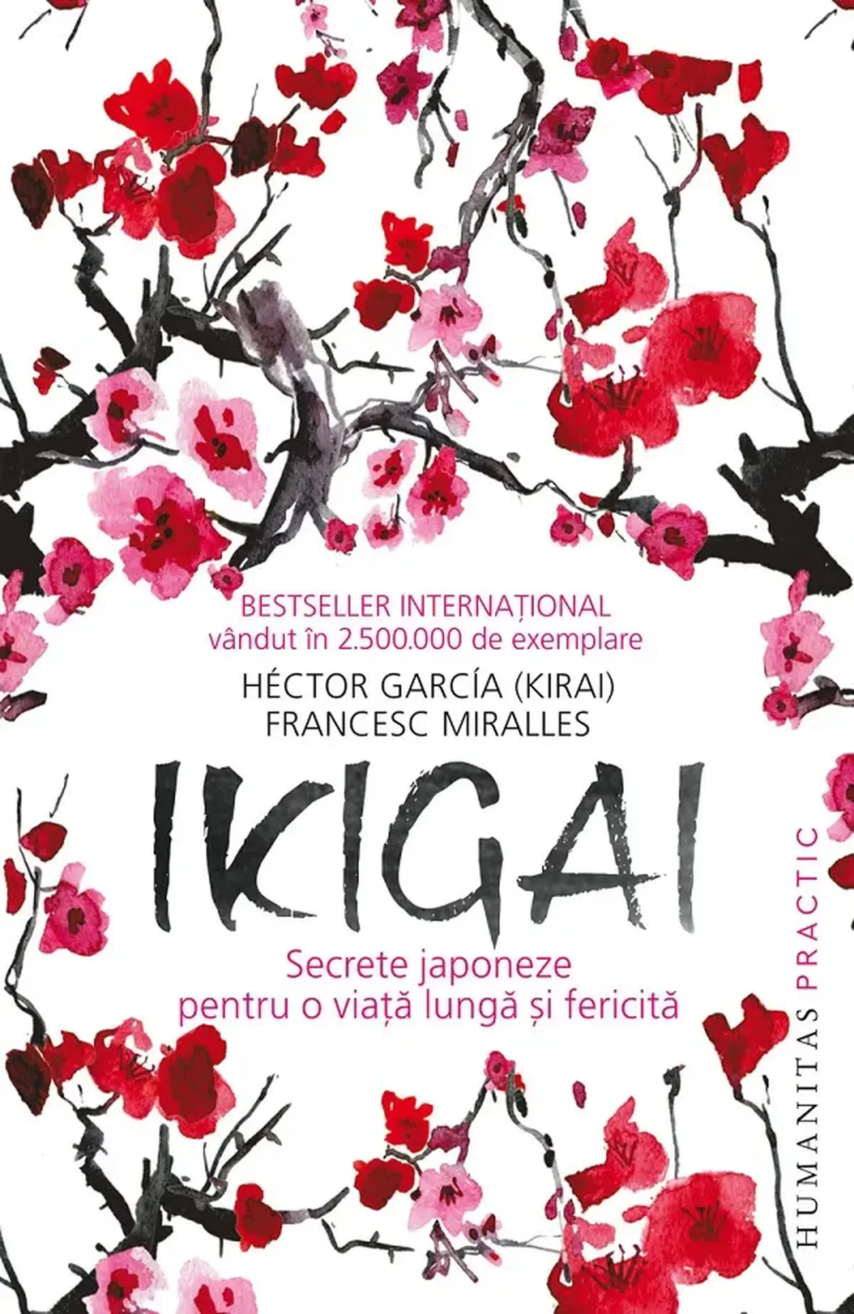 Ikigai. Secrete japoneze pentru o viata lunga si fericita | Hector Garcia, Francesc Miralles