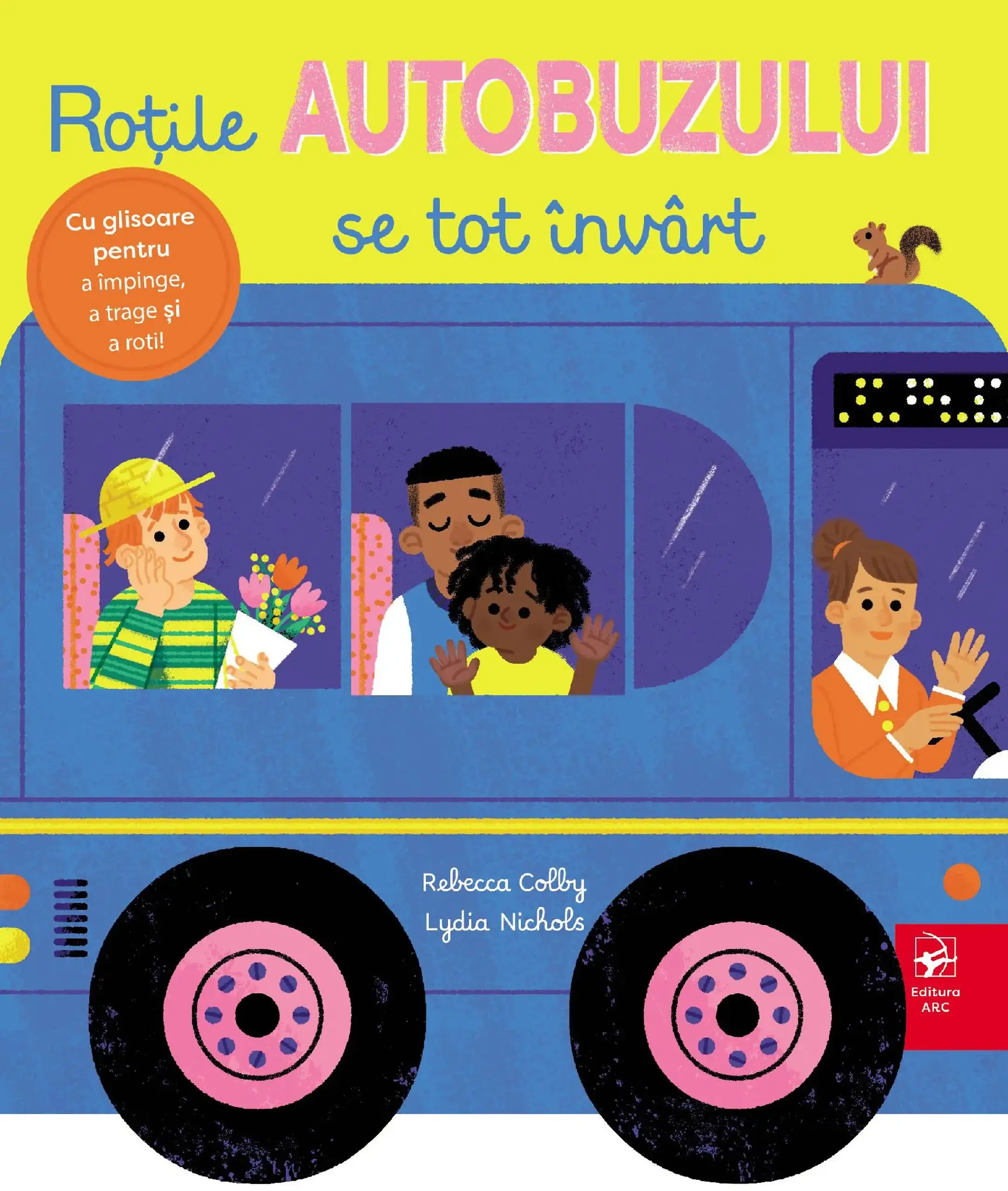 Rotile autobuzului se tot invart | Rebecca Colby