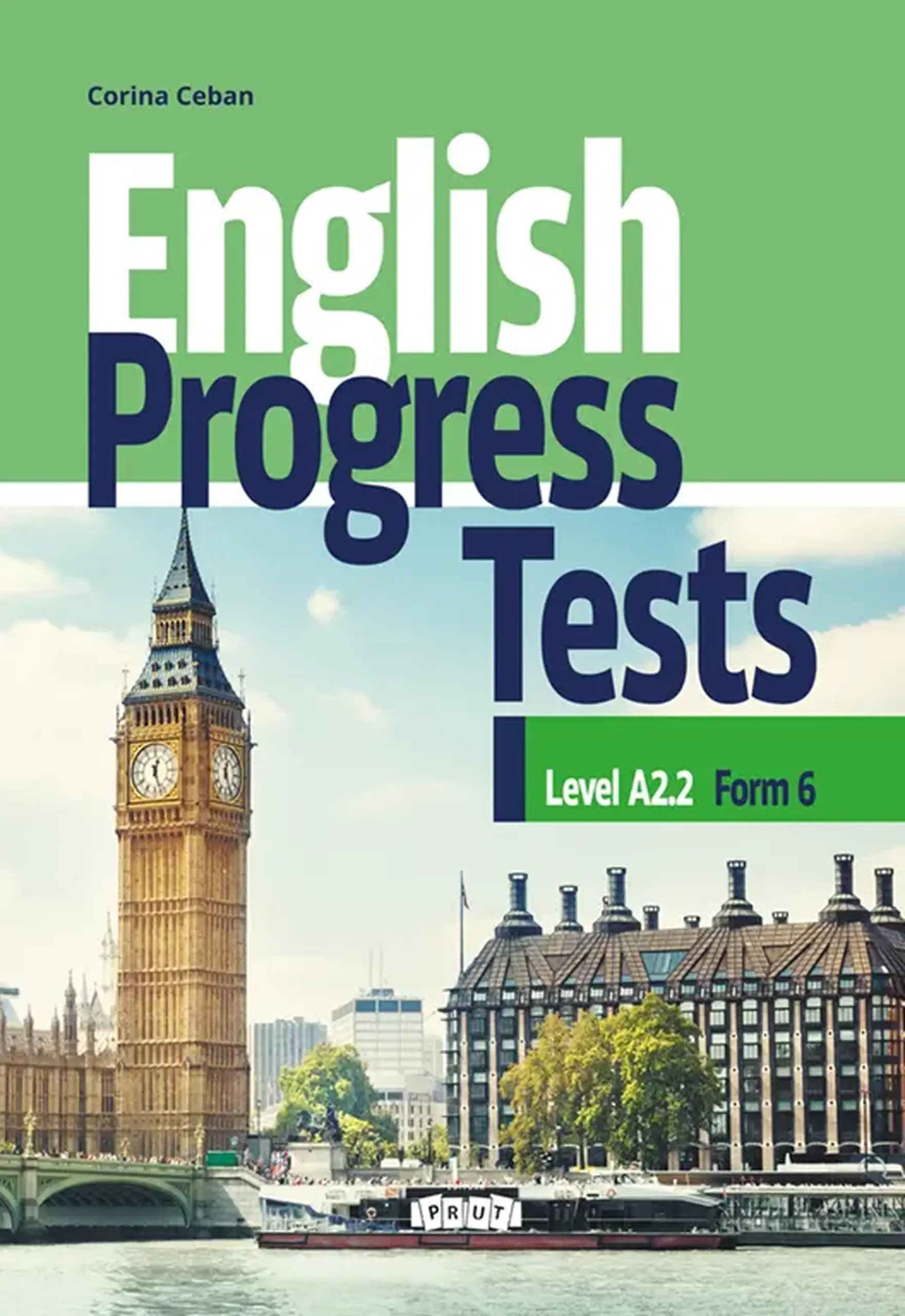 English Progress Tests. Form 6. Level A 2.2 | Corina Ceban