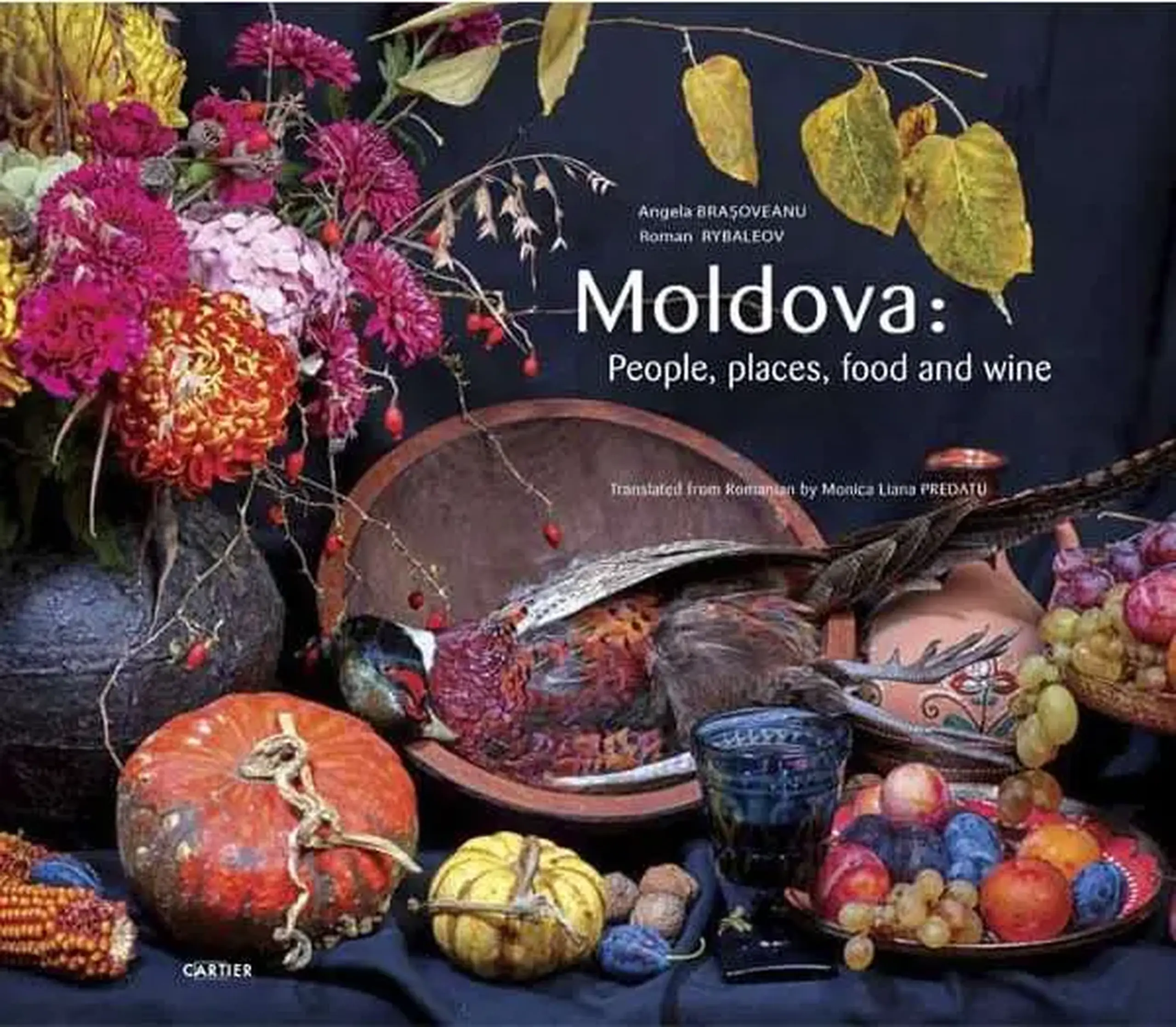 Moldova. People, places, food and wine | Angela Brasoveanu
