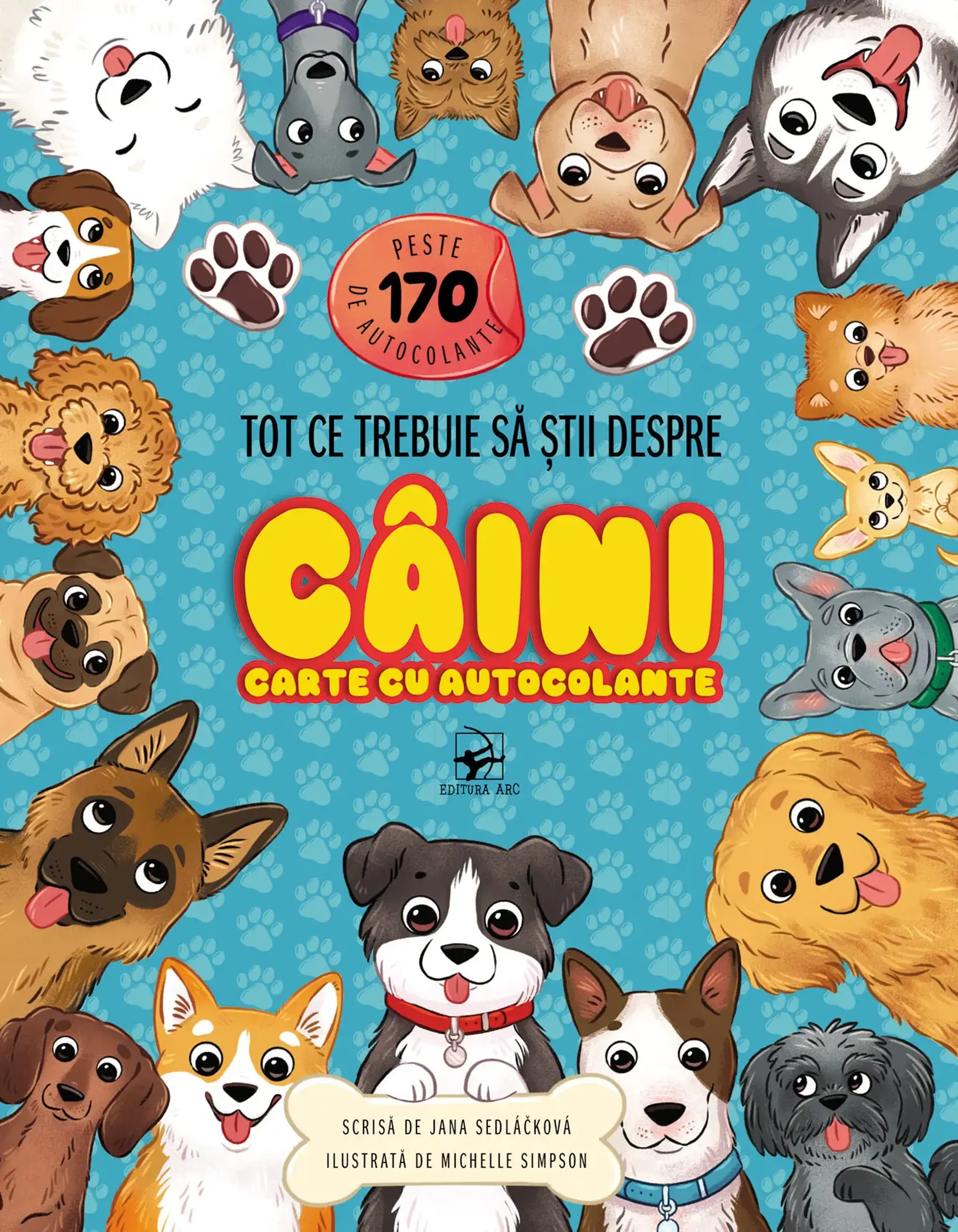 Carte cu autocolante. Tot ce trebuie sa stii despre Caini | Jana Sedláčková