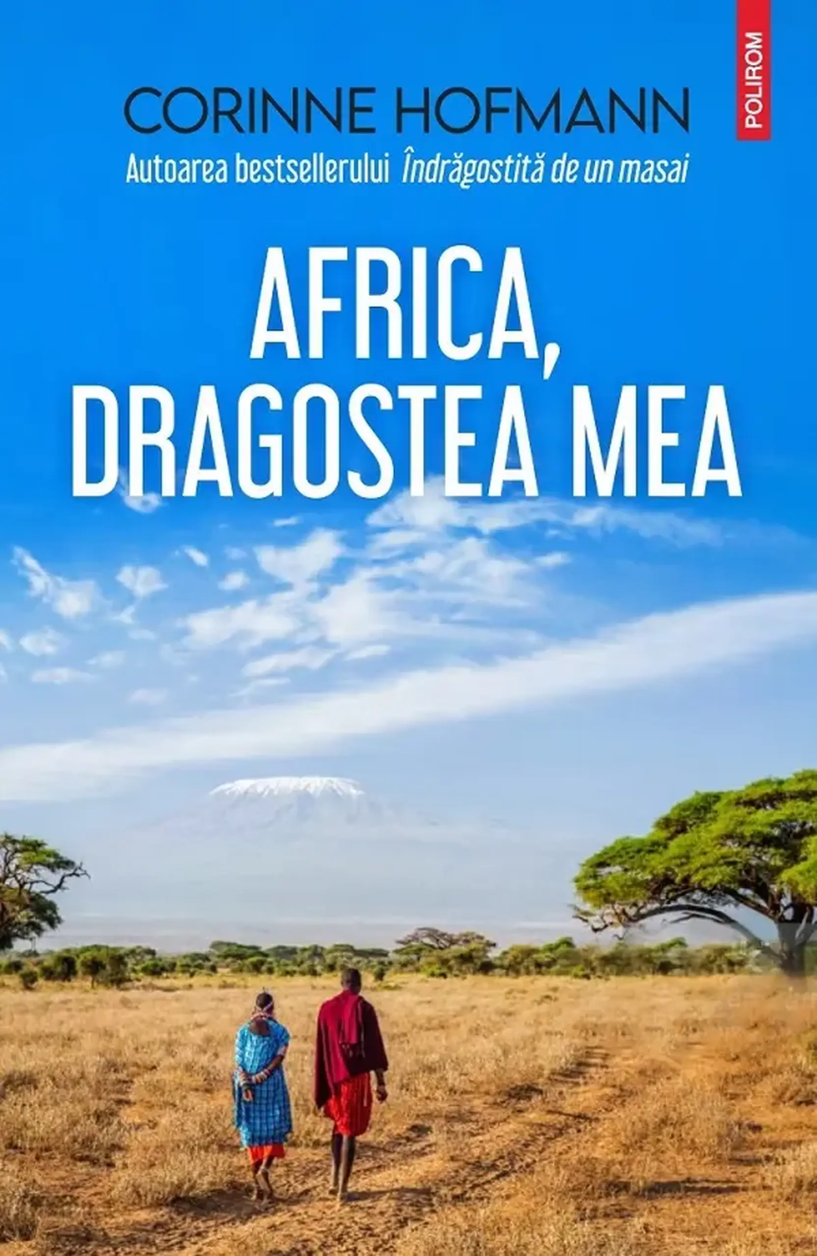 Africa, dragostea mea | Corinne Hofmann