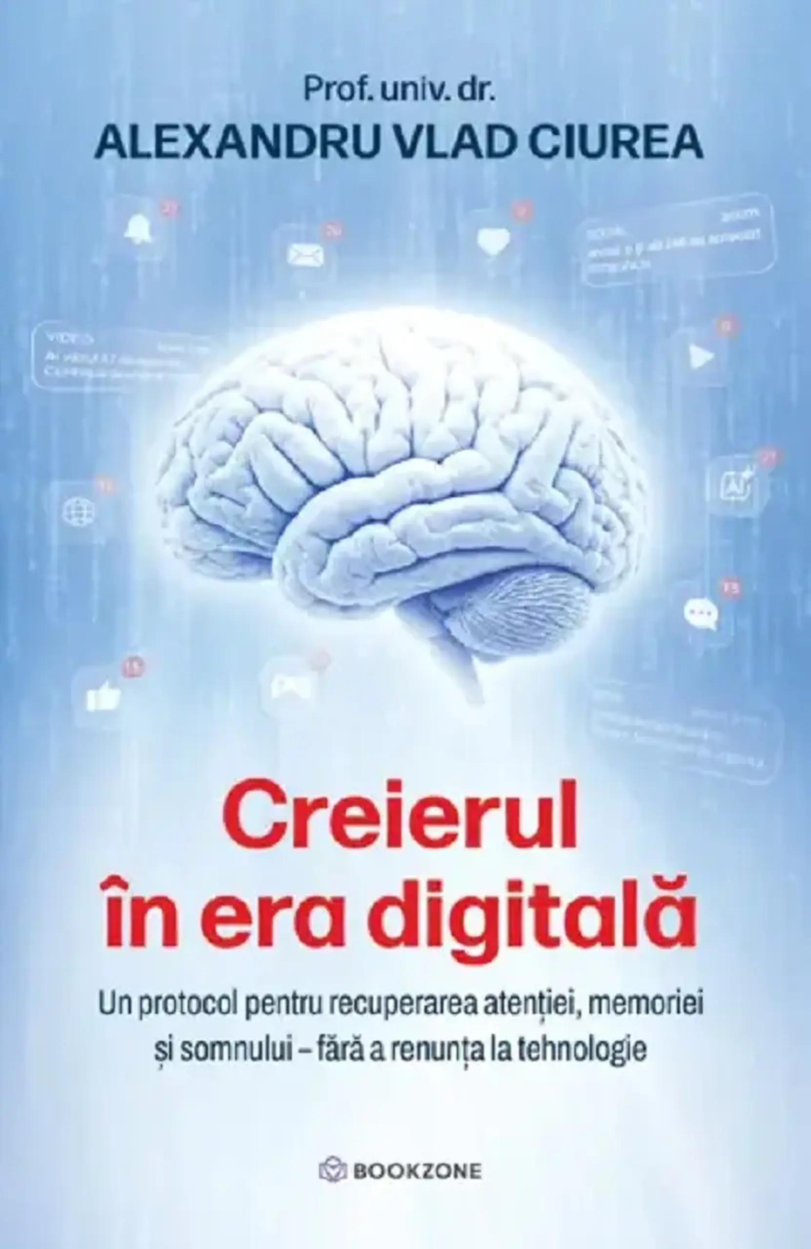Creierul in era digitala | Alexandru Ciurea