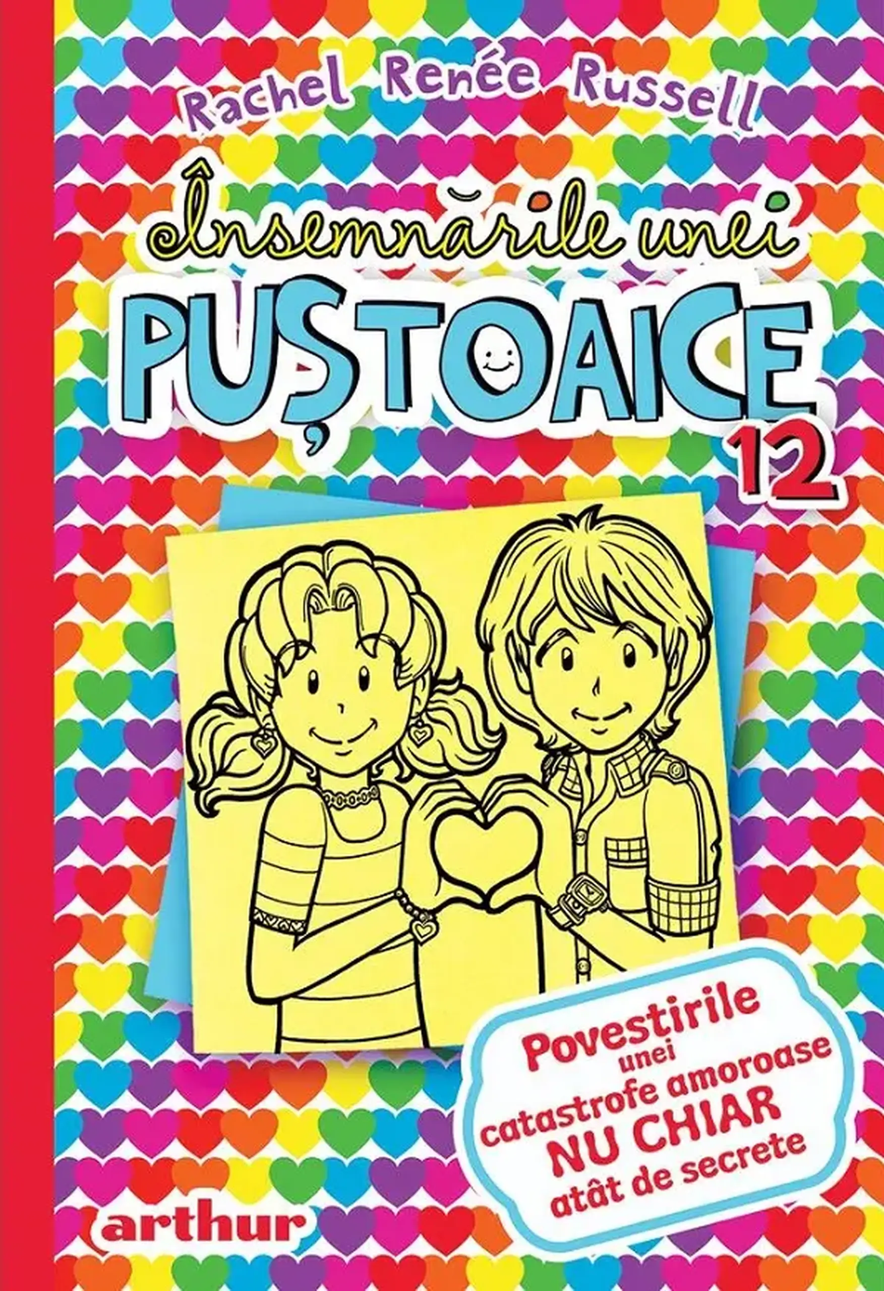 Povestirile unei catastrofe amoroase NU CHIAR atat de secrete. Vol.12 | Rachel Renee Russell