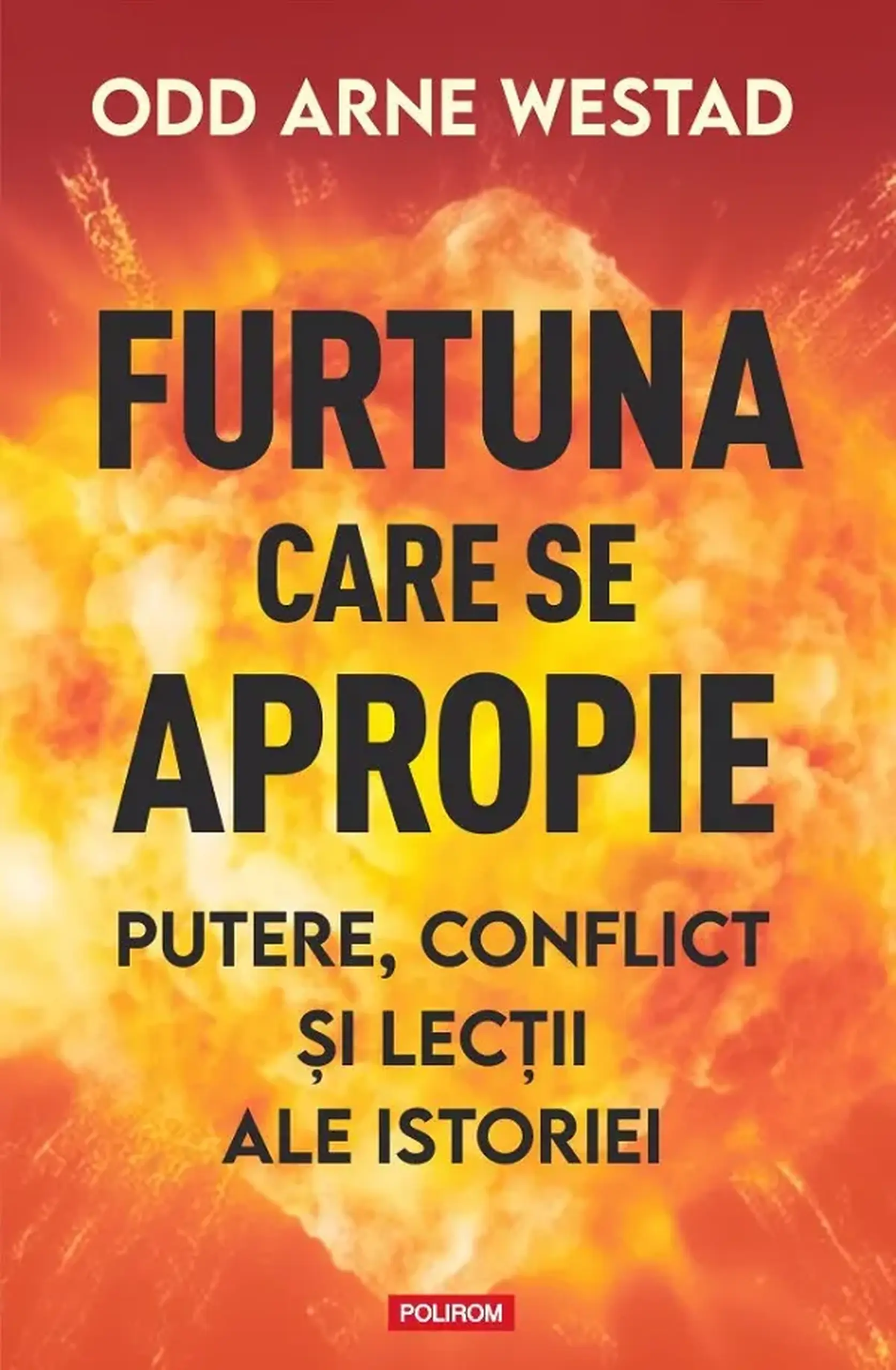 Furtuna care se apropie | Odd Arne Westad