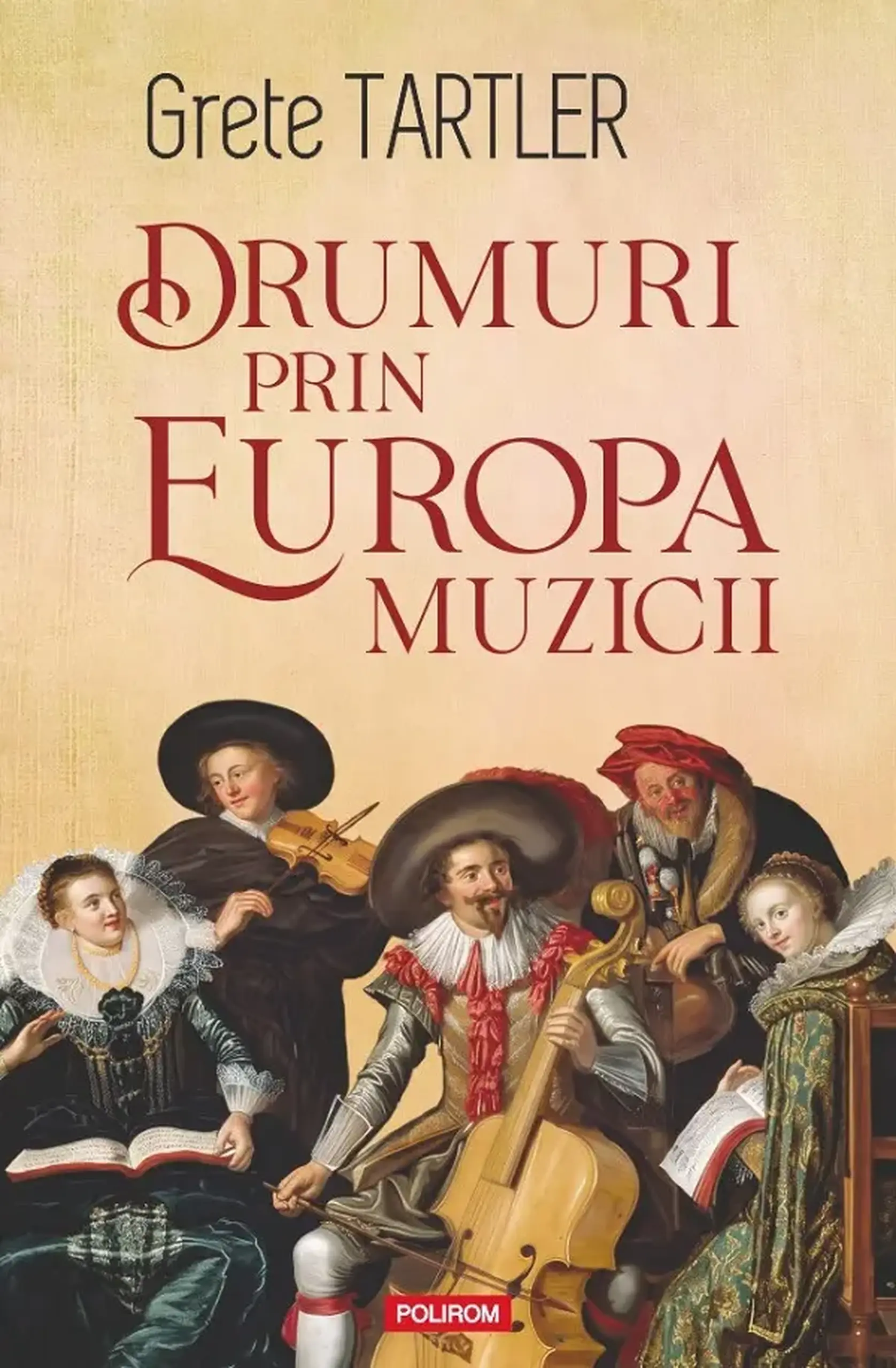 Drumuri prin Europa muzicii | Grete Tartler