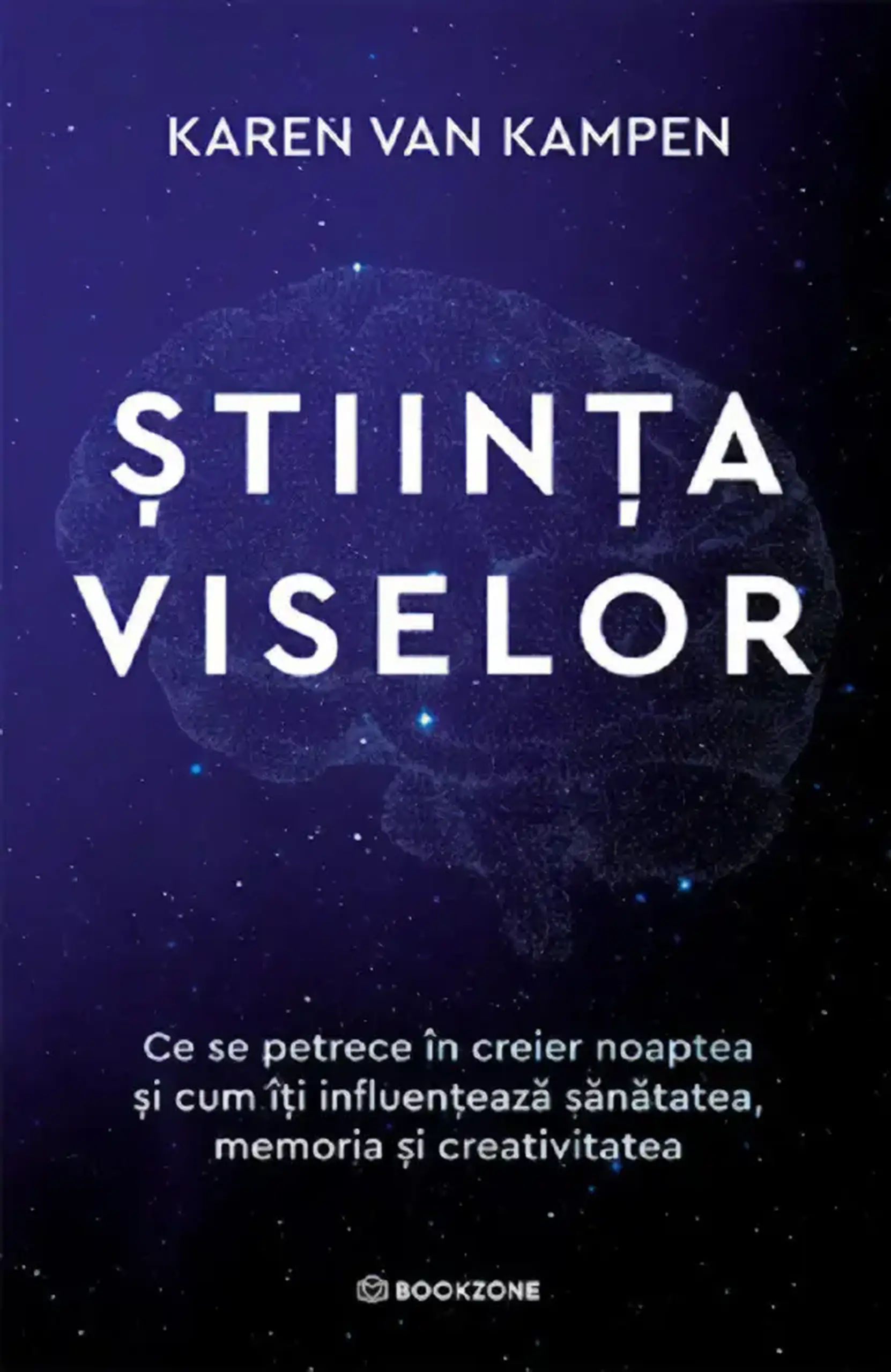 Stiinta viselor | Karen Van Kampen